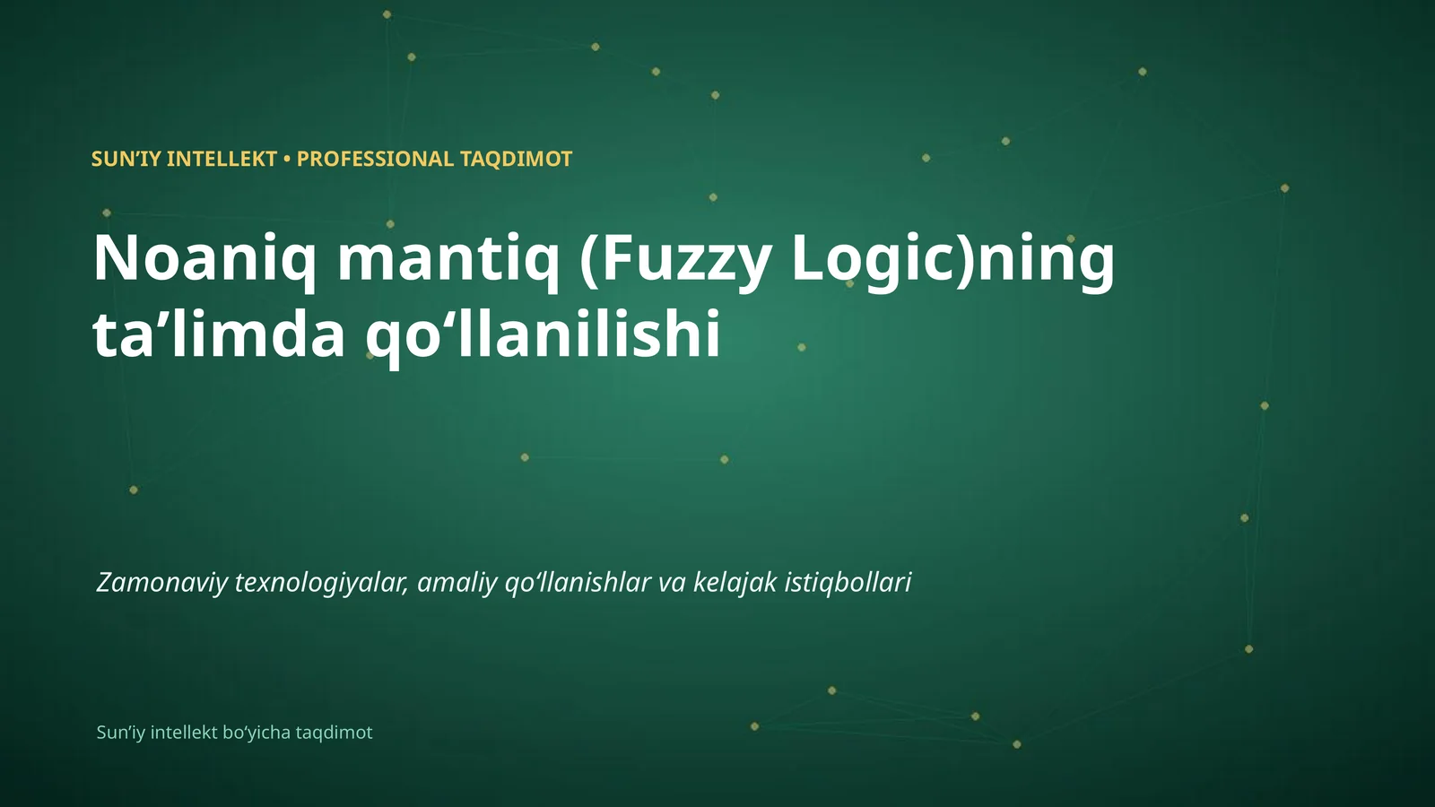 Noaniq mantiq (Fuzzy Logic)ning taʼlimda qoʻllanilishi