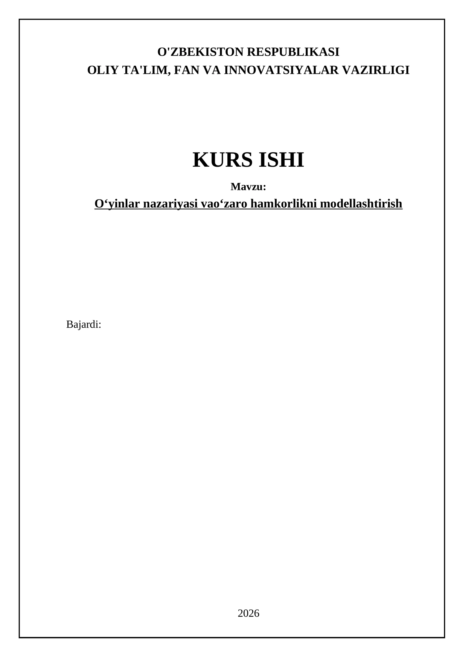O‘yinlar nazariyasi vao‘zaro hamkorlikni modellashtirish