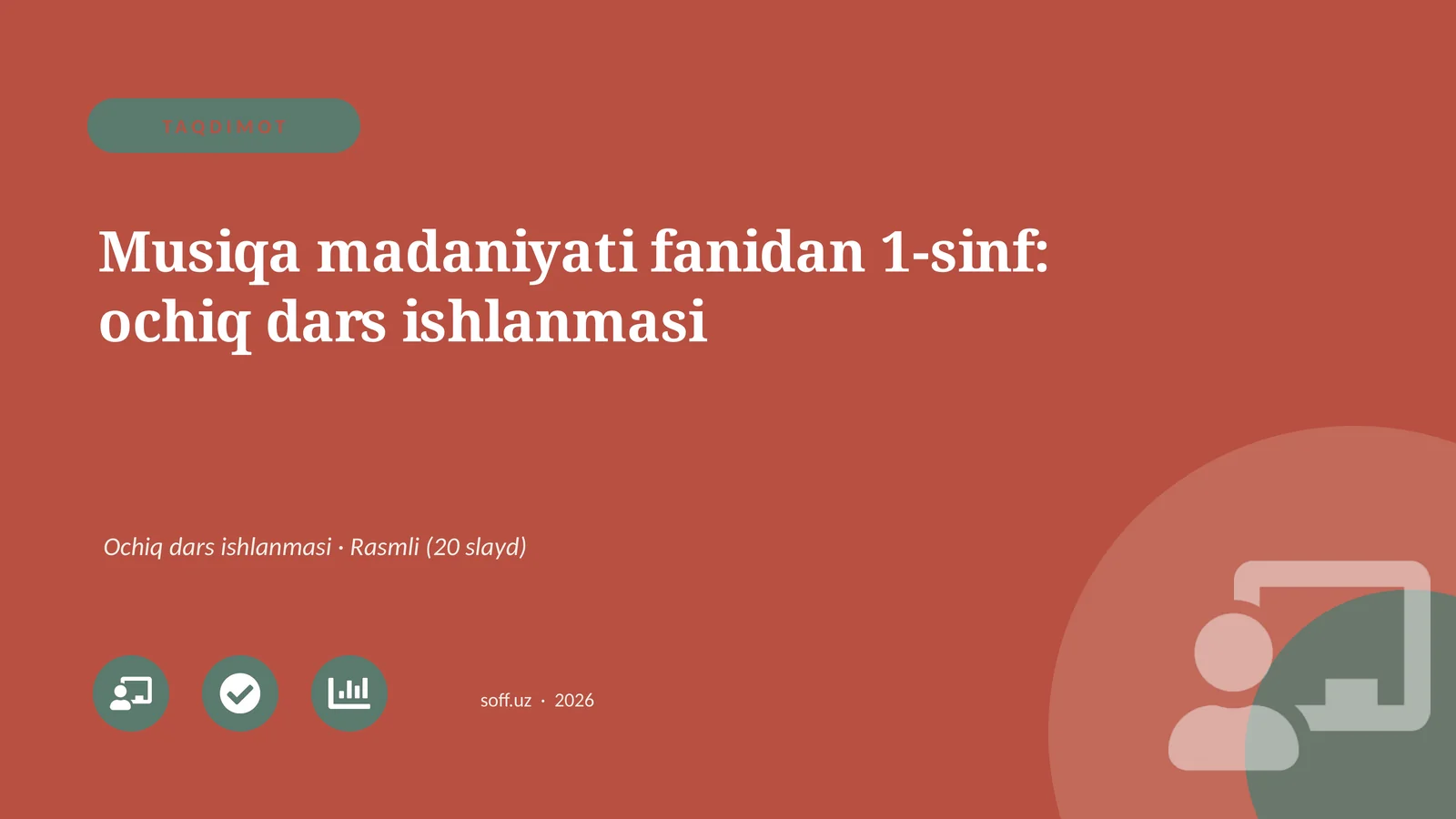 Musiqa madaniyati fanidan 1-sinf: ochiq dars ishlanmasi