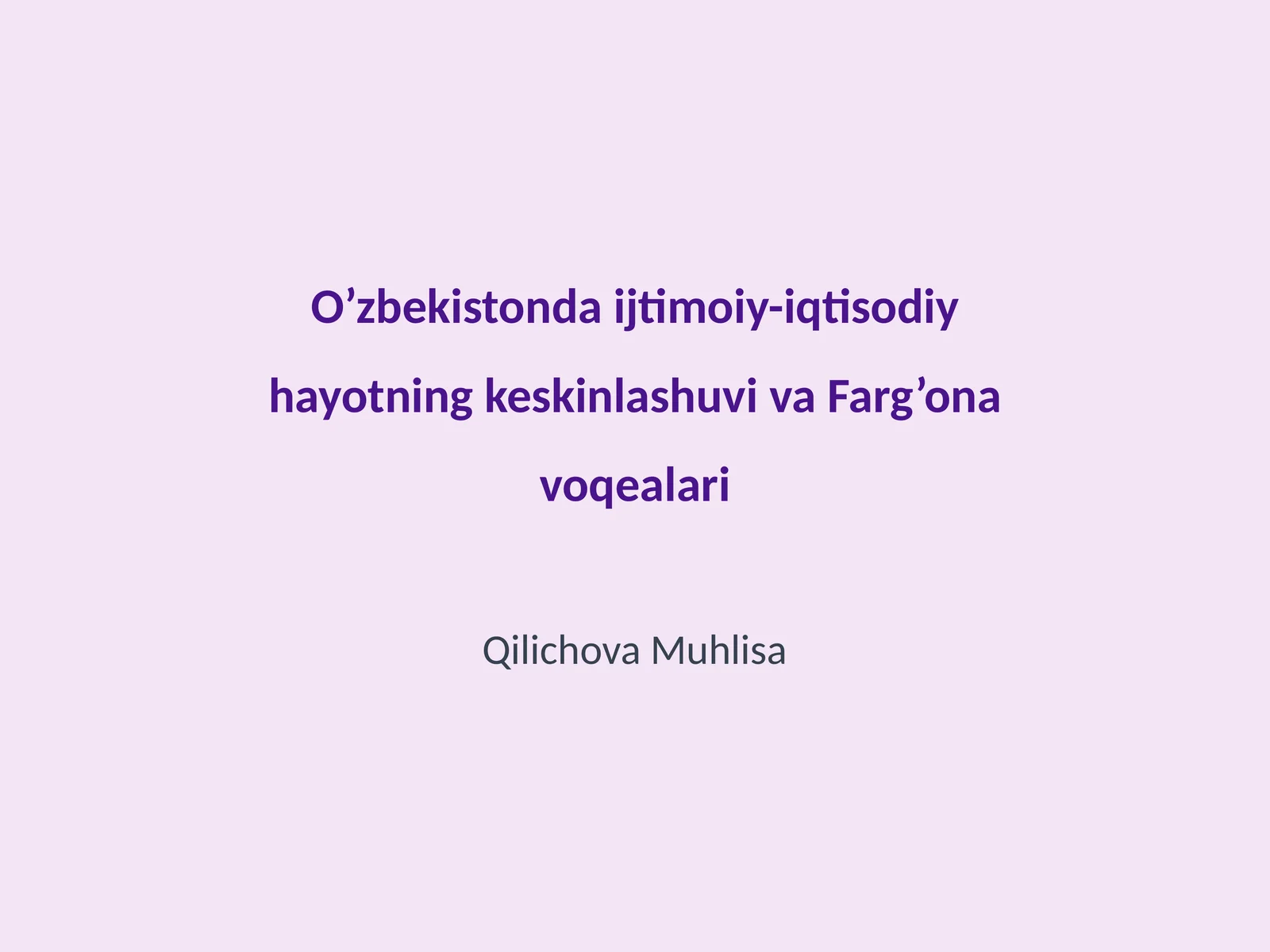O‘zbekistonda ijtimoiy-iqtisodiy hayotning keskinlashuvi va Farg’ona voqealari