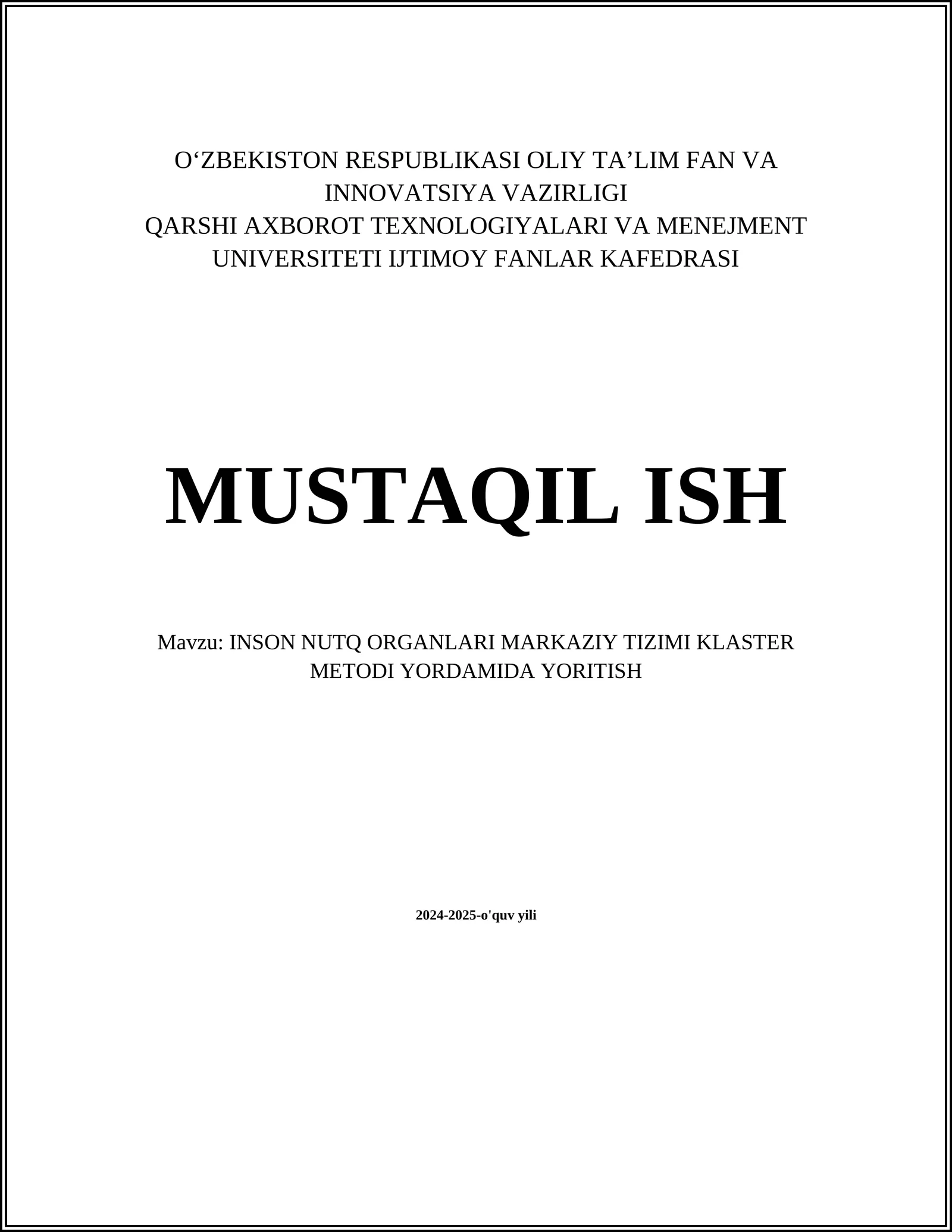 INSON NUTQ ORGANLARI MARKAZIY TIZIMI KLASTER METODI YORDAMIDA YORITISH