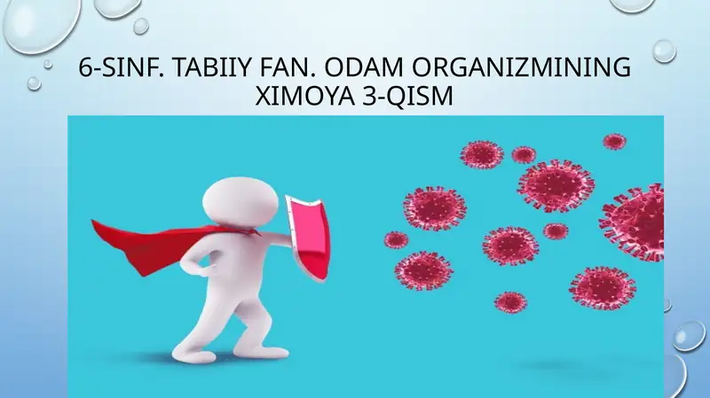 Odam organizmining ximoya 3-qism