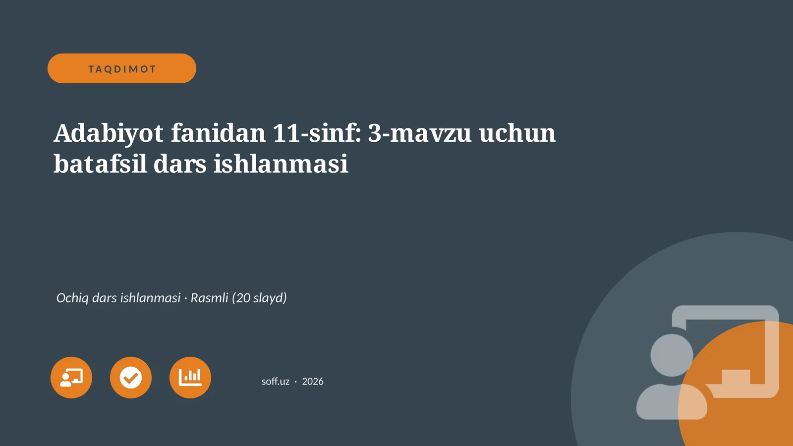 Adabiyot fanidan 11-sinf: 3-mavzu uchun batafsil dars ishlanmasi