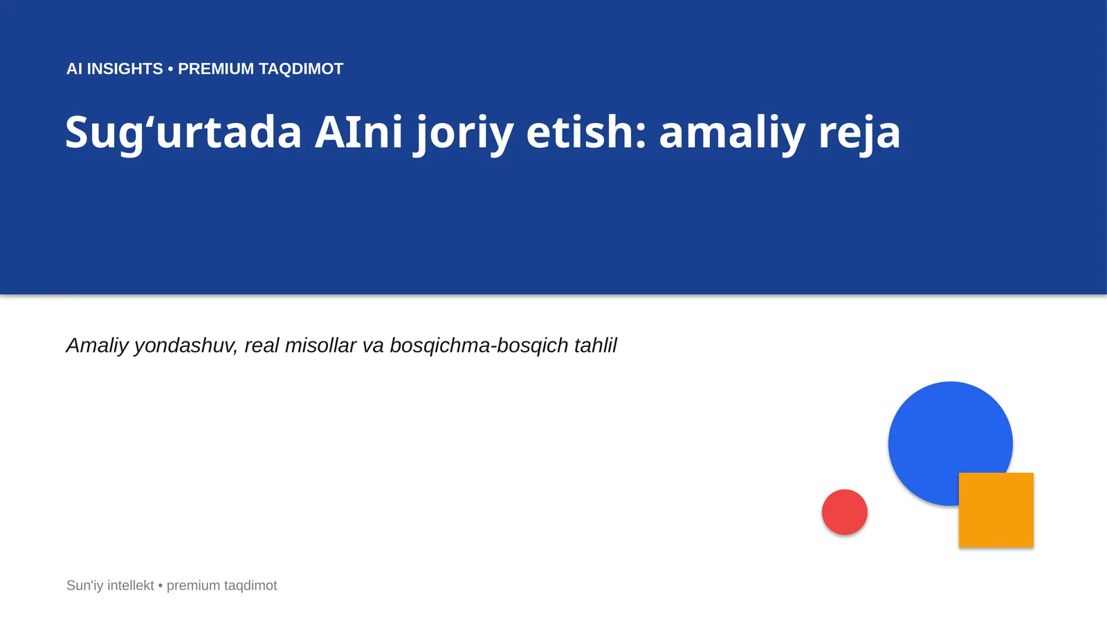 Sugʻurtada AIni joriy etish: amaliy reja