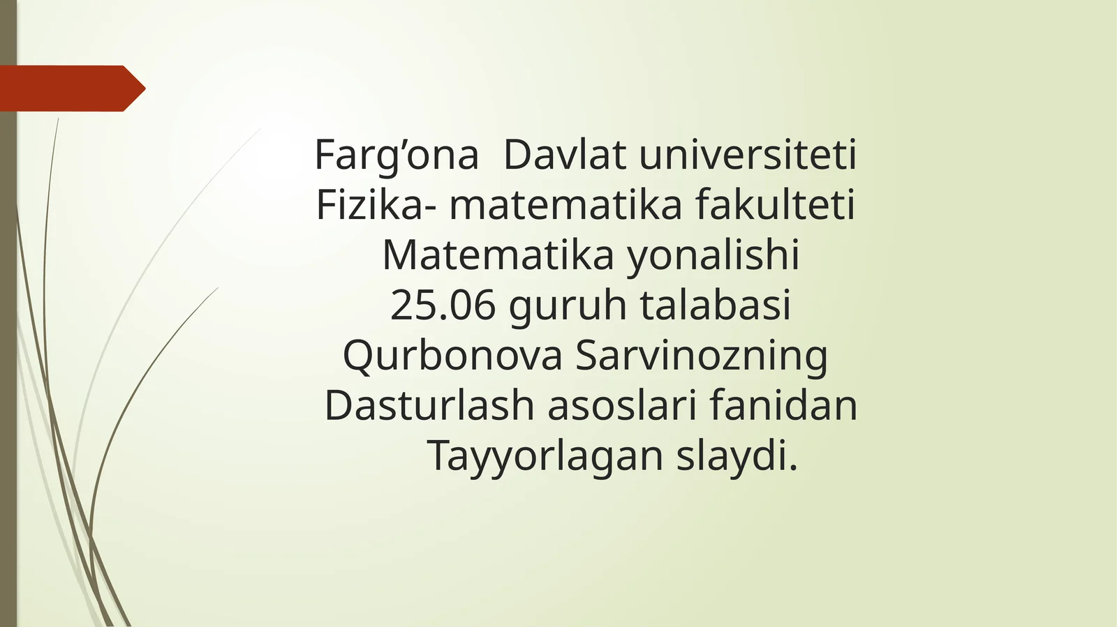 Farg’ona Davlat universiteti Fizika-matematika fakulteti Matematika yonalishi