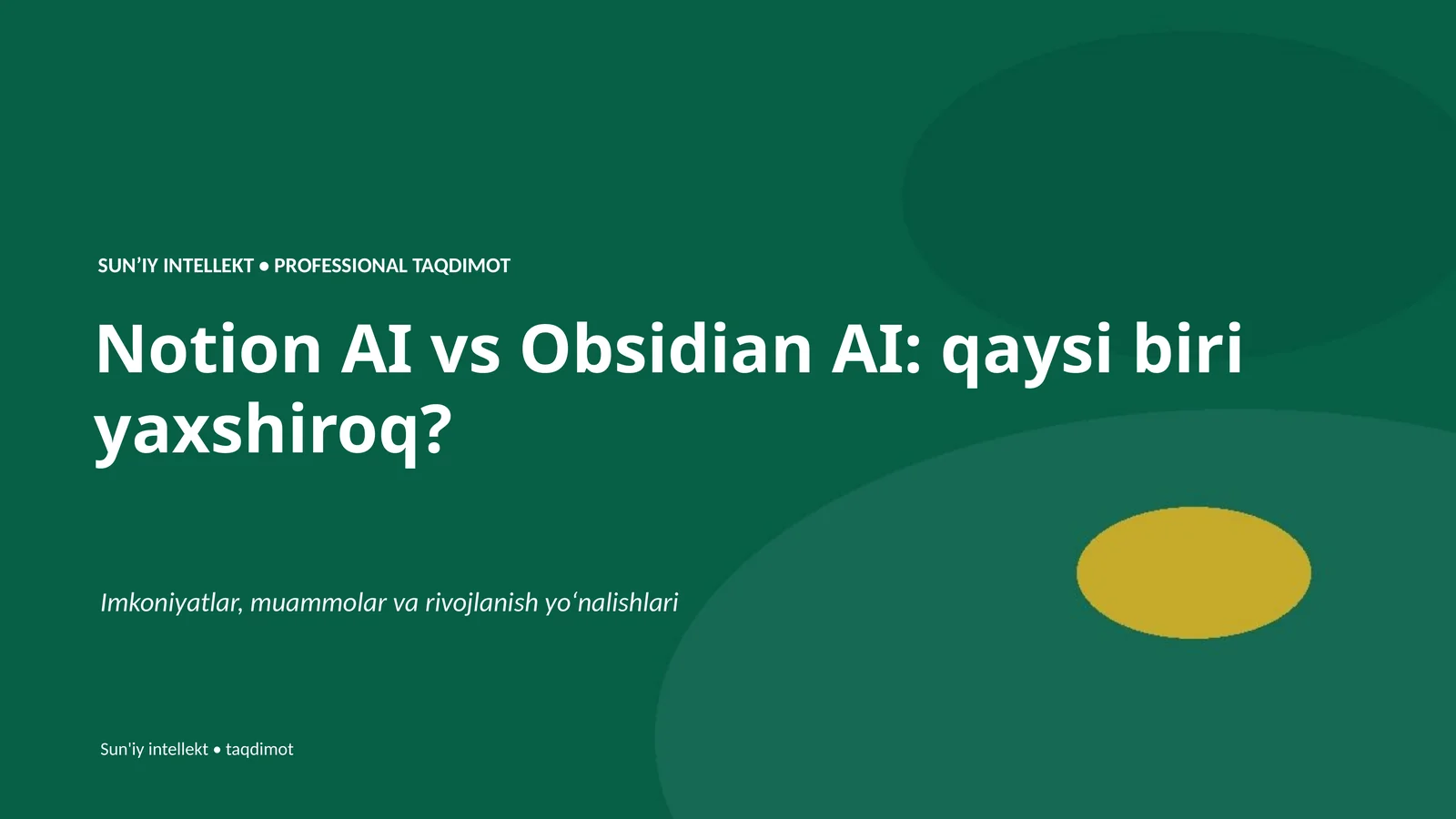 SUN'IY INTELLEKT • PROFESSIONAL TAQDIMOT