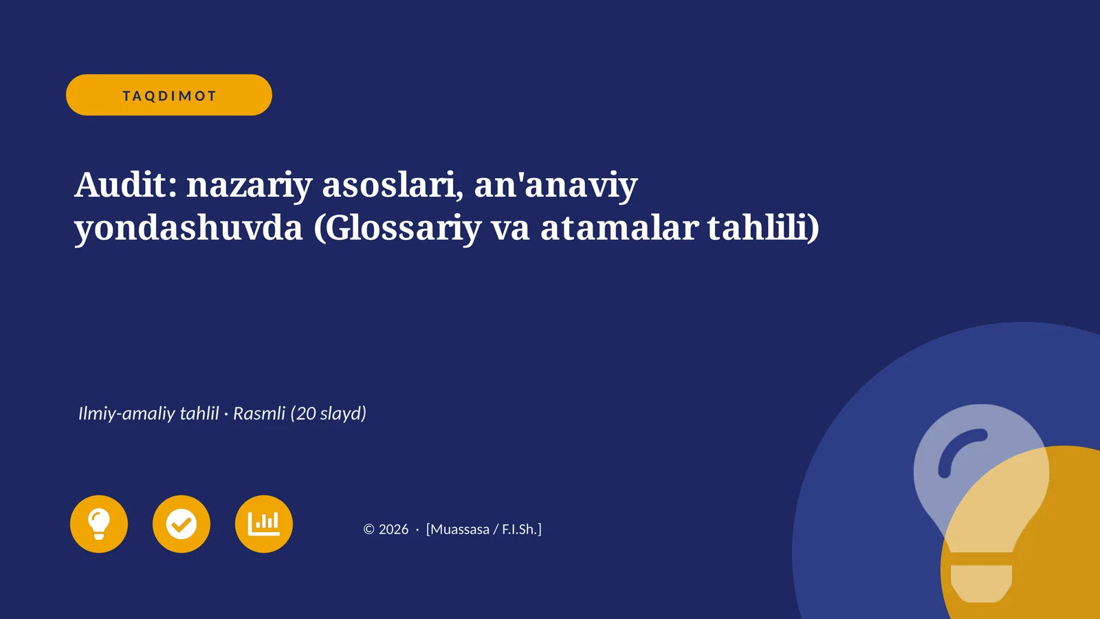 Audit: nazariy asoslari, an'anaviy yondashuvda (Glossariy va atamalar tahlili)