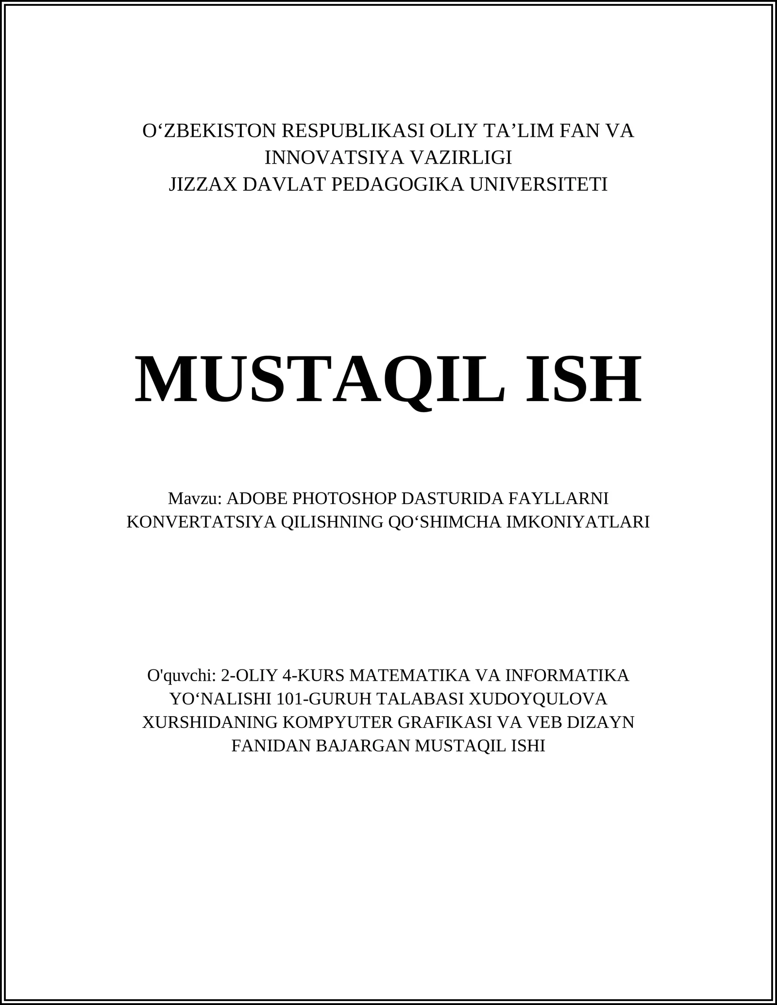 ADOBE PHOTOSHOP DASTURIDA FAYLLARNI KONVERTATSIYA QILISHNING QOʻSHIMCHA IMKONIYATLARI