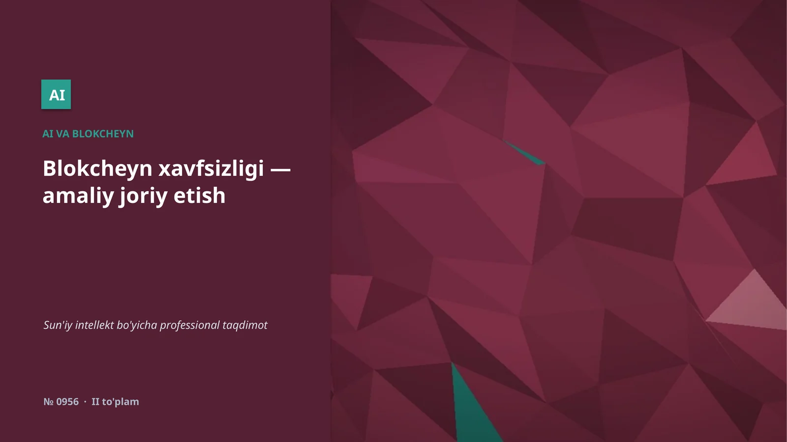 Blokcheyn xavfsizligi — amaliy joriy etish