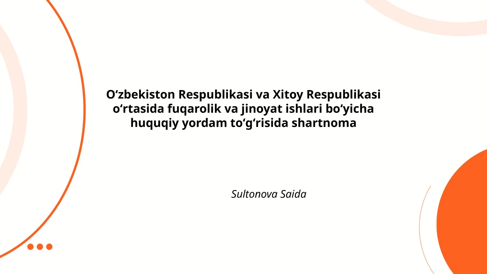 Oʻzbekiston Respublikasi va Xitoy Respublikasi oʻrtasida fuqarolik va jinoyat ishlari boʻyicha huquqiy yordam toʻgʻrisida shartnoma