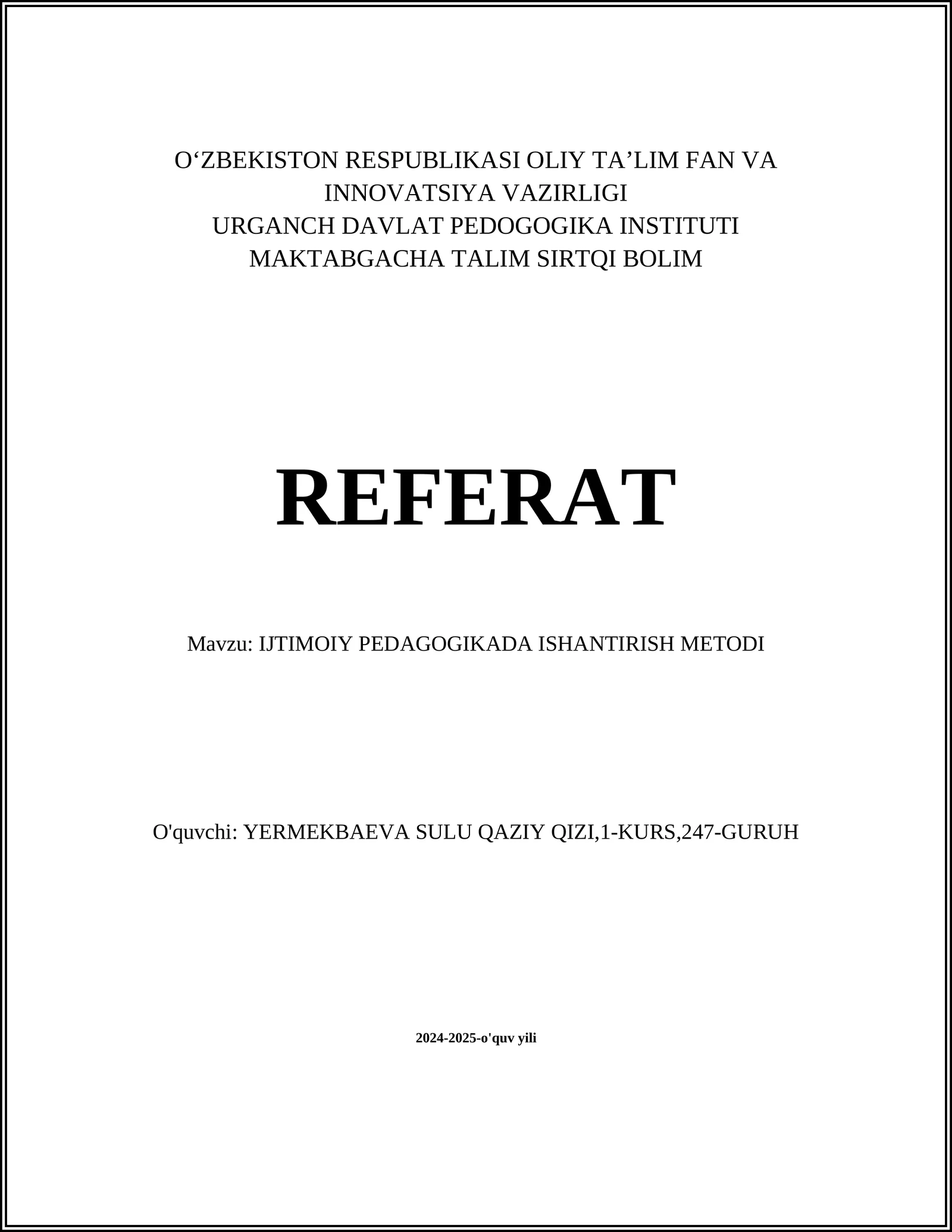 IJTIMOIY PEDAGOGIKADA ISHANTIRISH METODI