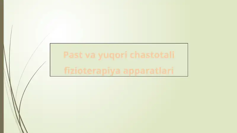 Past va yuqori chastotali fizioterapiya apparatlari