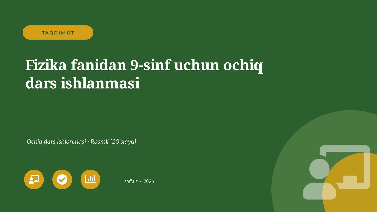 Fizika fanidan 9-sinf uchun ochiq dars ishlanmasi