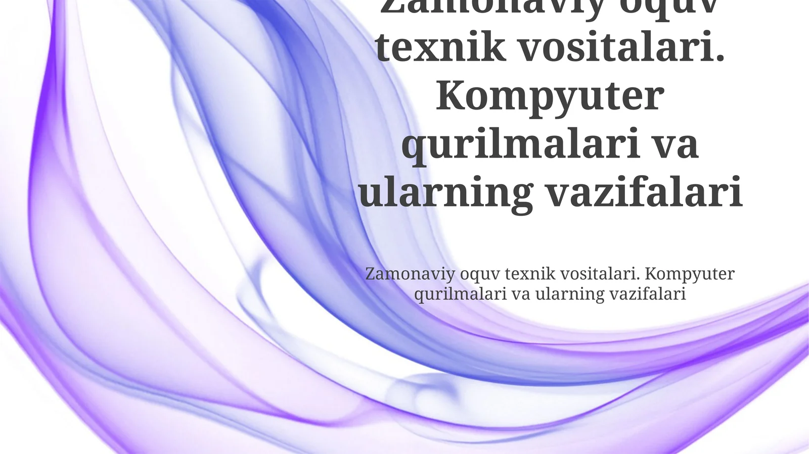 Zamonaviy oquv texnik vositalari. Kompyuter qurilmalari va ularning vazifalari