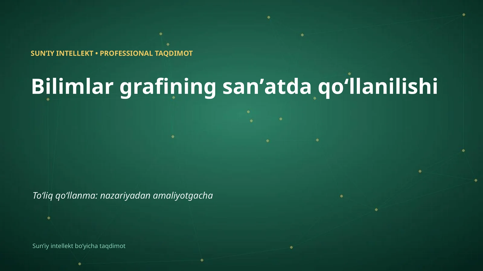 SUNʼIY INTELLEKT • PROFESSIONAL TAQDIMOT
