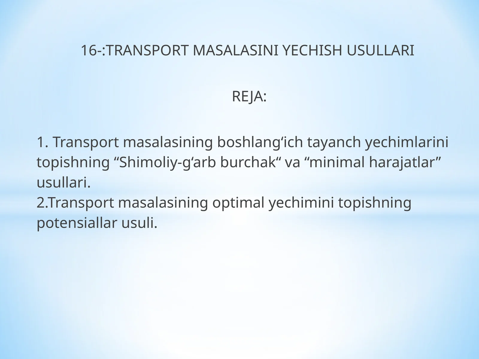 TRANSPORT MASALASINI YECHISH USULLARI