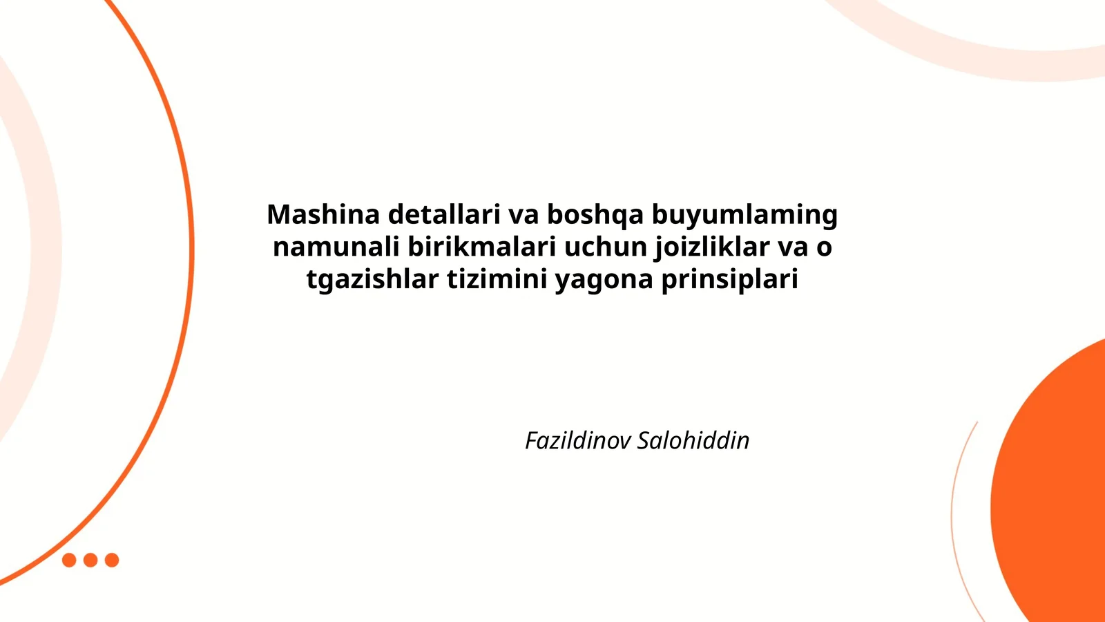 Mashina detallari va boshqa buyumlaming namunali birikmalari uchun joizliklar va o tgazishlar tizimini yagona prinsiplari