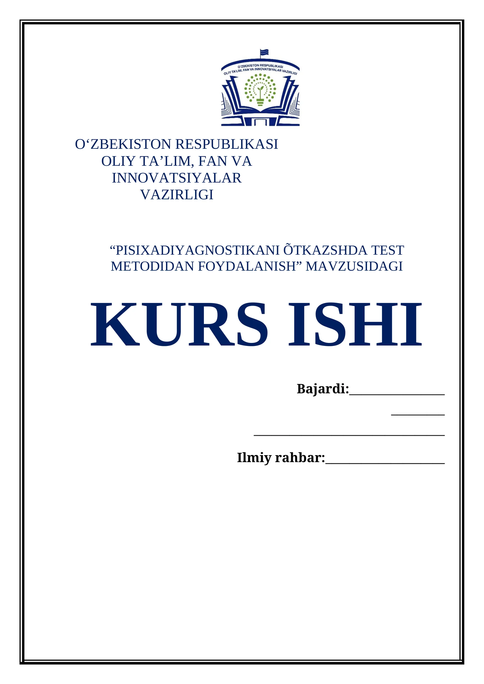 “PISIXADIYAGNOSTIKANI ÕTKAZSHDA TEST METODIDAN FOYDALANISH” MAVZUSIDAGI KURS ISHI