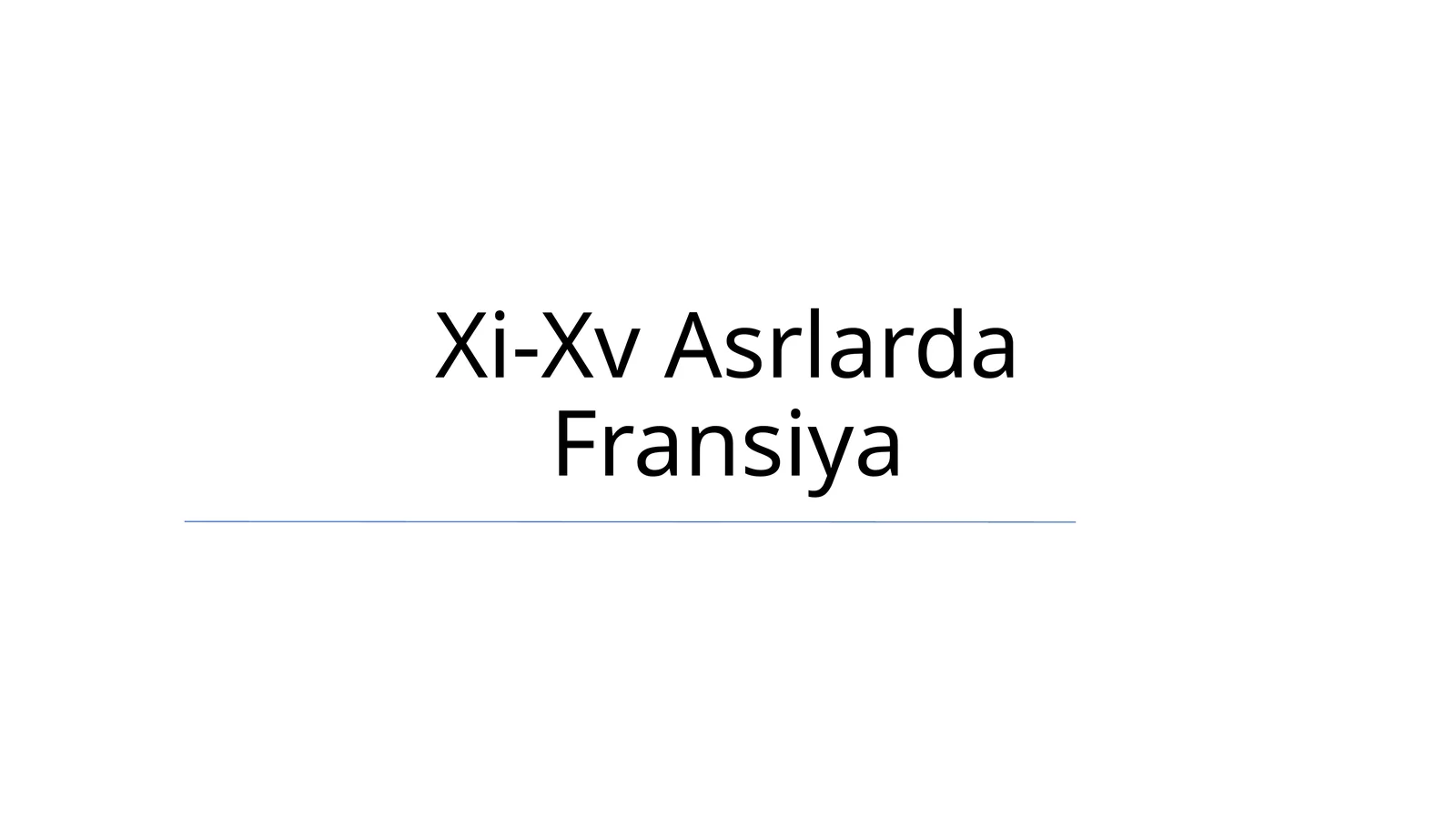 Xi-Xv Asrlarda Fransiya