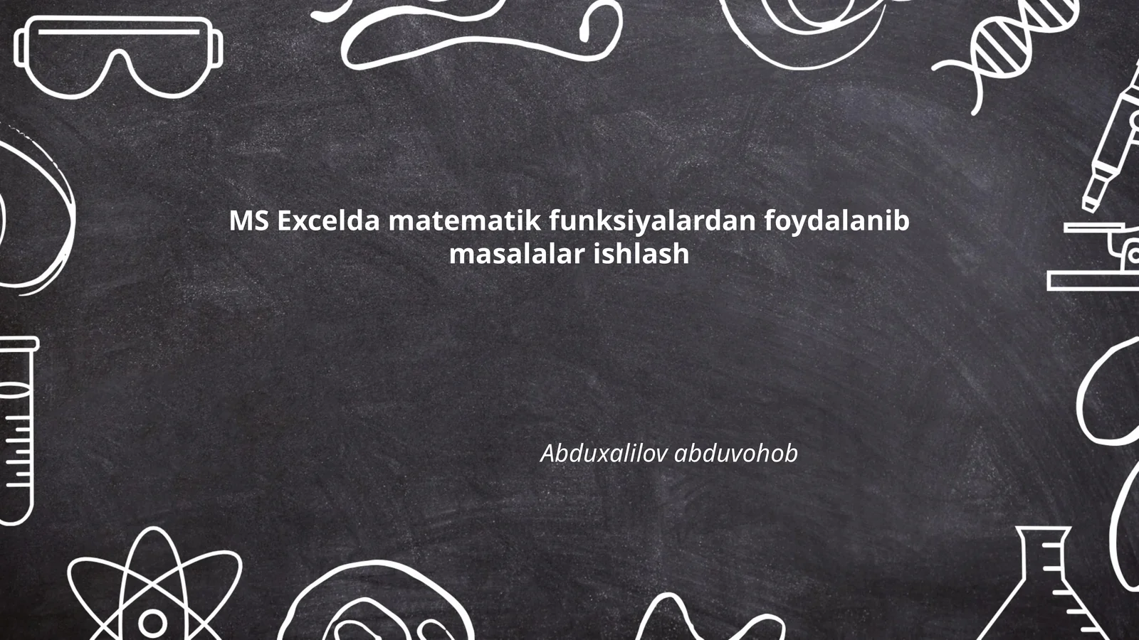 MS Excelda matematik funksiyalardan foydalanib masalalar ishlash