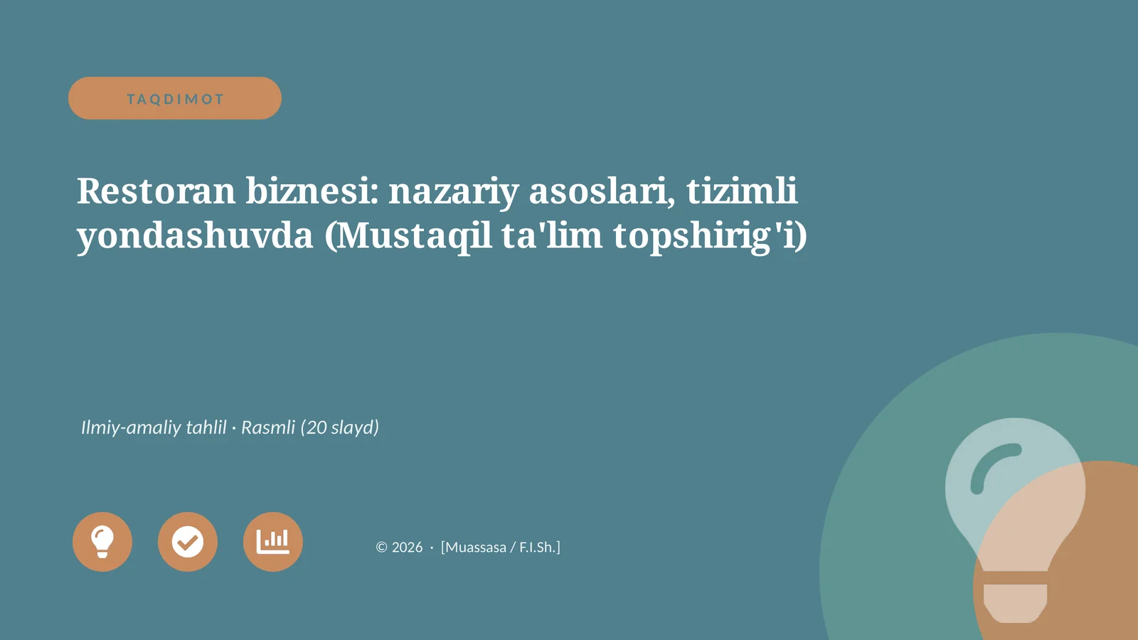 Restoran biznesi: nazariy asoslari, tizimli yondashuvda (Mustaqil ta'lim topshirig'i)