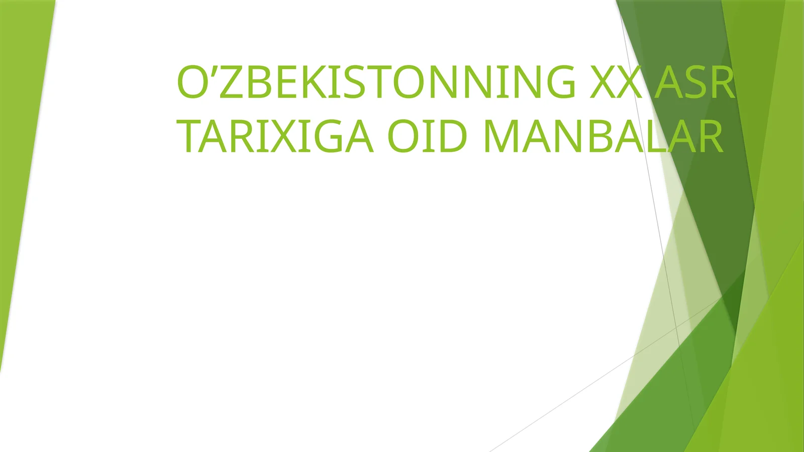 O’ZBEKISTONNING XX ASR TARIXIGA OID MANBALAR