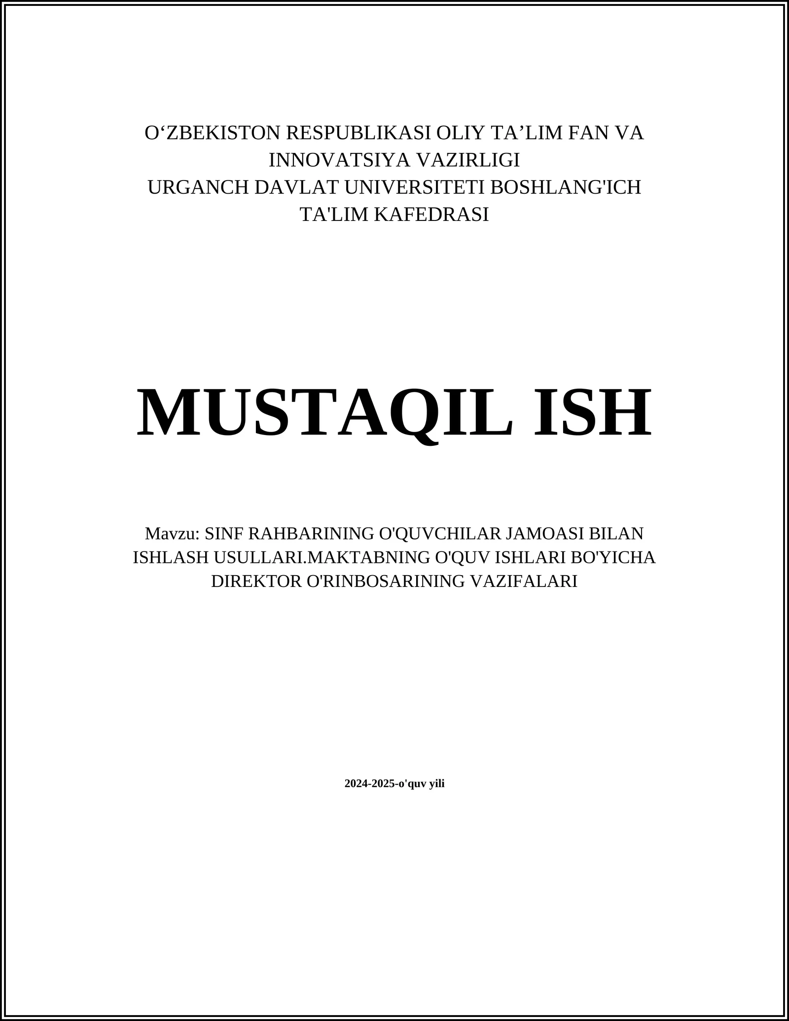SINF RAHBARINING O'QUVCHILAR JAMOASI BILAN ISHLASH USULLARI.MAKTABNING O'QUV ISHLARI BO'YICHA DIREKTOR O'RINBOSARINING VAZIFALARI