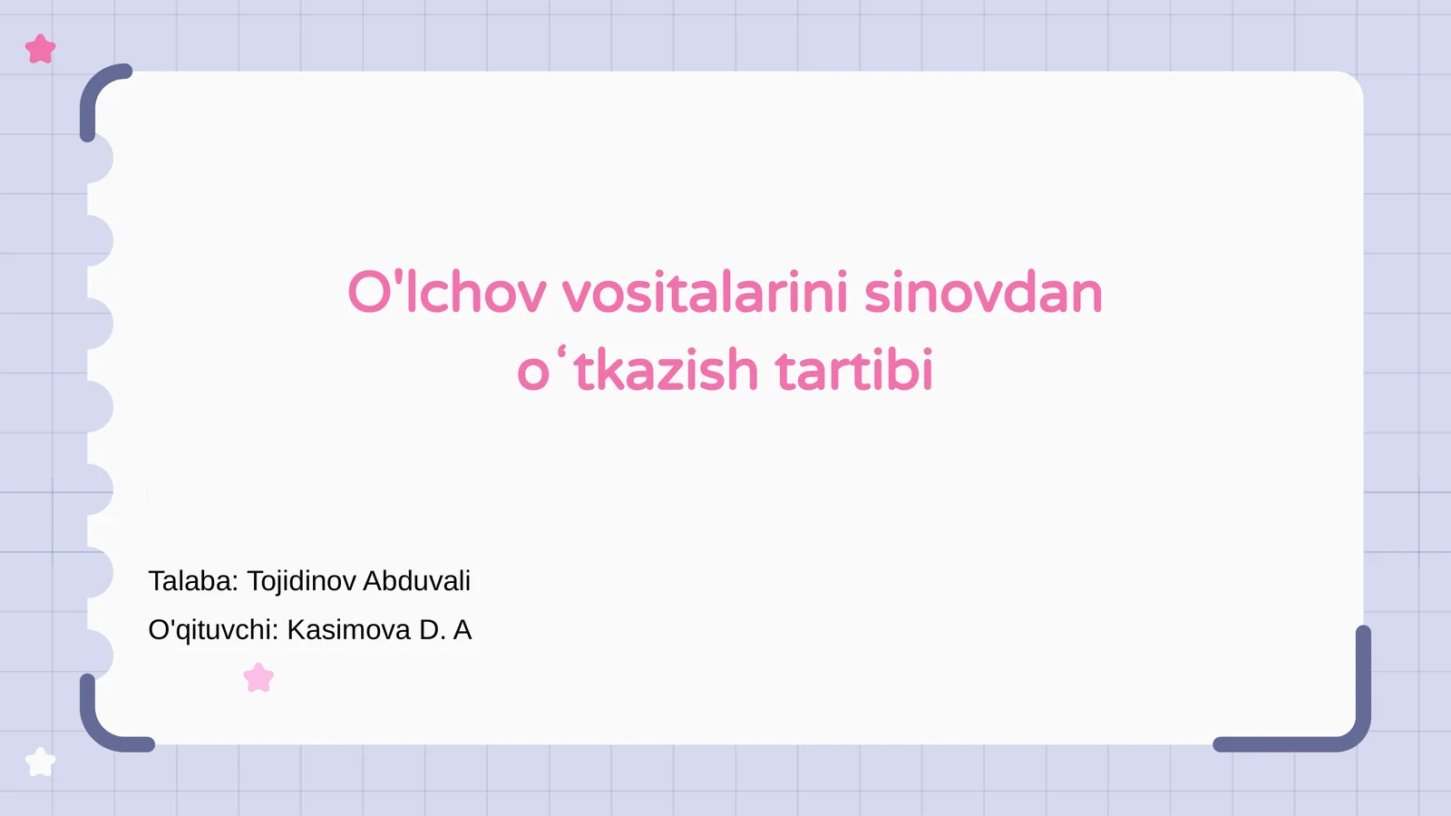 O'lchov vositalarini sinovdan oʻtkazish tartibi