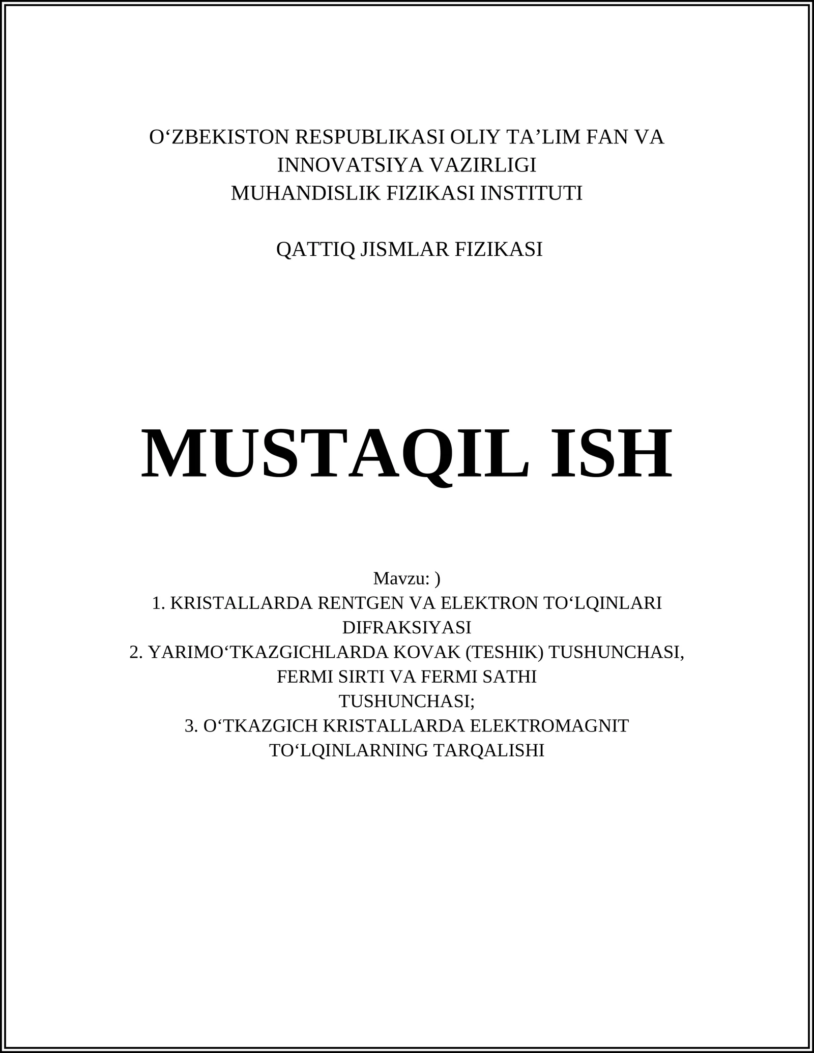 QATTIQ JISMLAR FIZIKASI MUSTAQIL ISH
