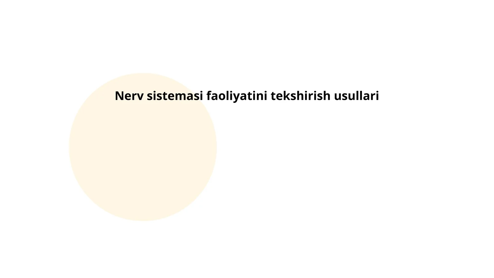 Nerv sistemasi faoliyatini tekshirish usullari