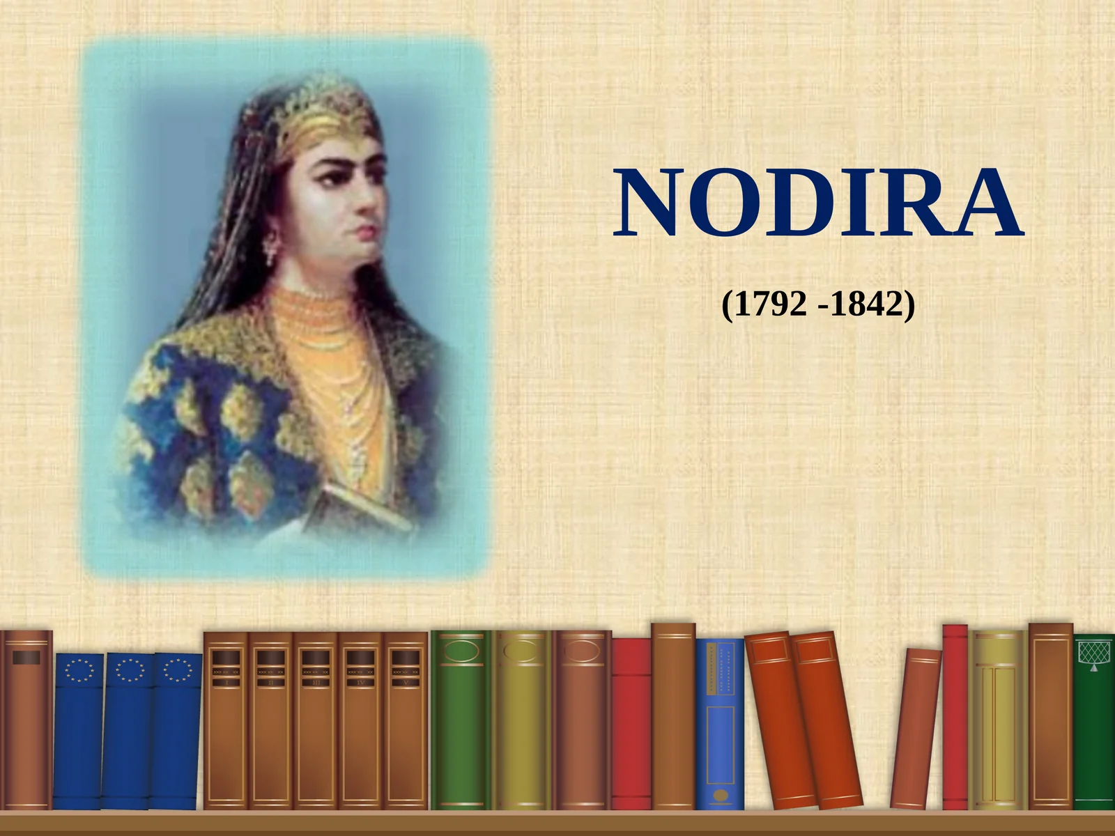 NODIRA (1792 - 1842)