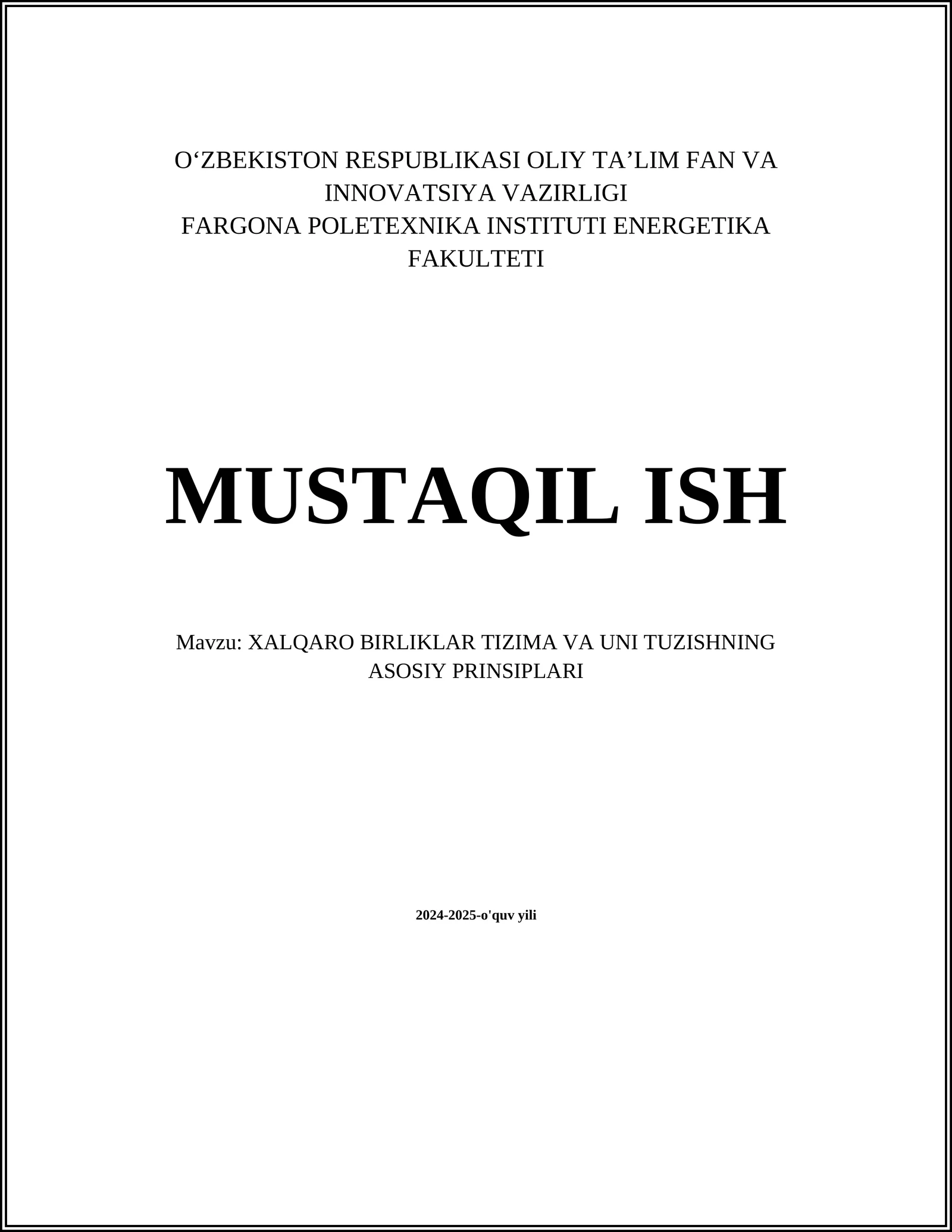 XALQARO BIRLIKLAR TIZIMA VA UNI TUZISHNING ASOSIY PRINSIPLARI