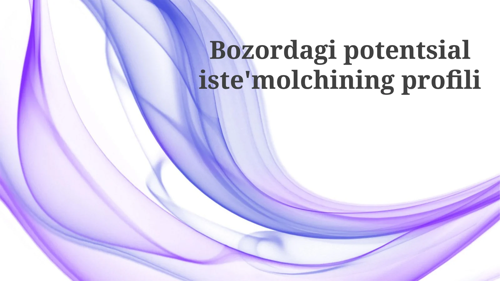 Bozordagi Potensial Xaridor Profilining Xarakteristikalari