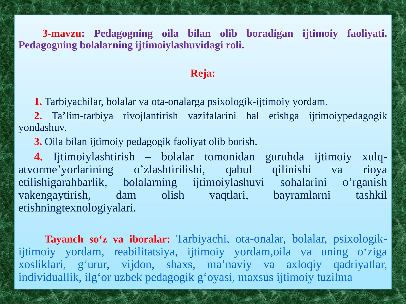 3-mavzu:Pedagogningoilabilanolibboradiganijtimoiyfaoliyati.Pedagogningbolalarningijtimoiylashuvidagiroli