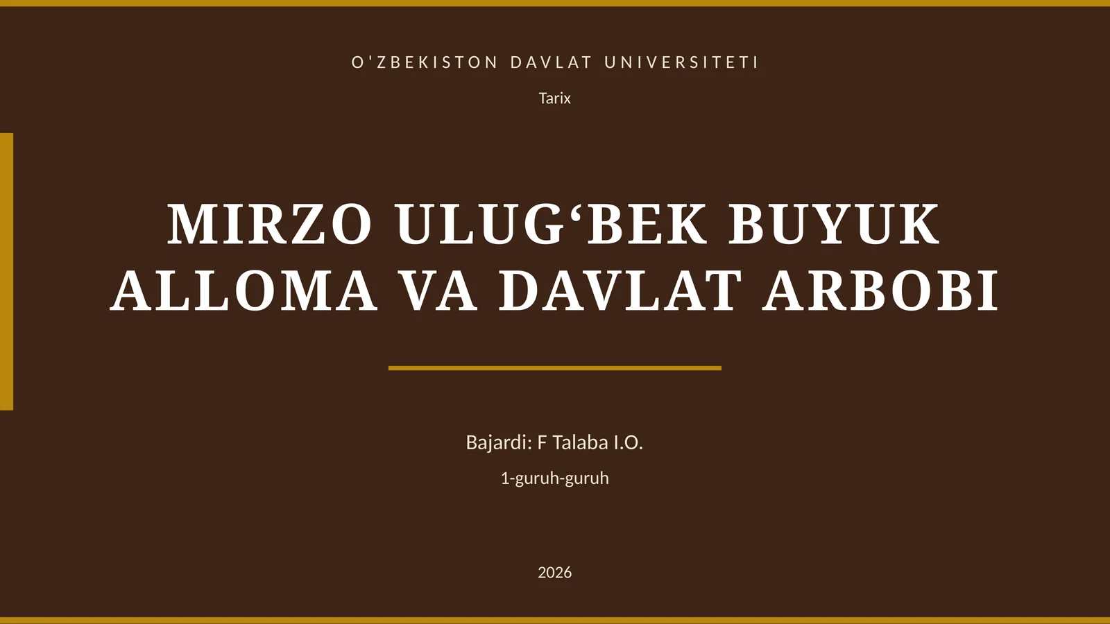 MIRZO ULUG‘BEK BUYUK ALLOMA VA DAVLAT ARBOBI