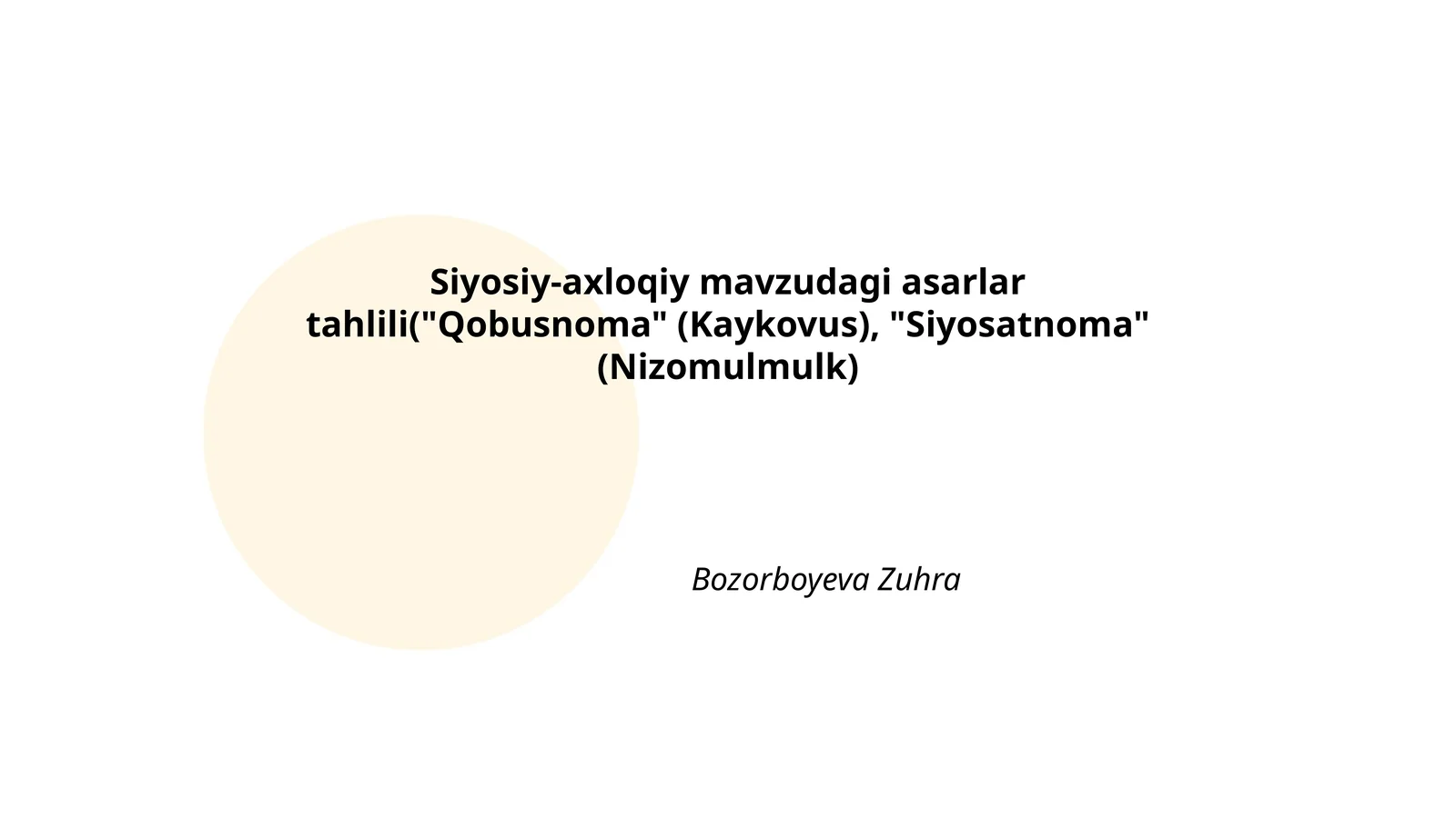 Siyosiy-axloqiy mavzudagi asarlar tahlili("Qobusnoma" (Kaykovus), "Siyosatnoma" (Nizomulmulk)