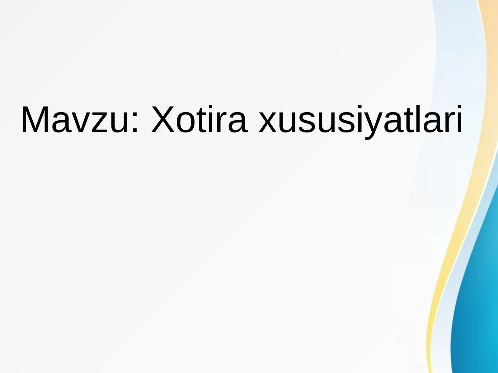 Xotiraxususiyatlari