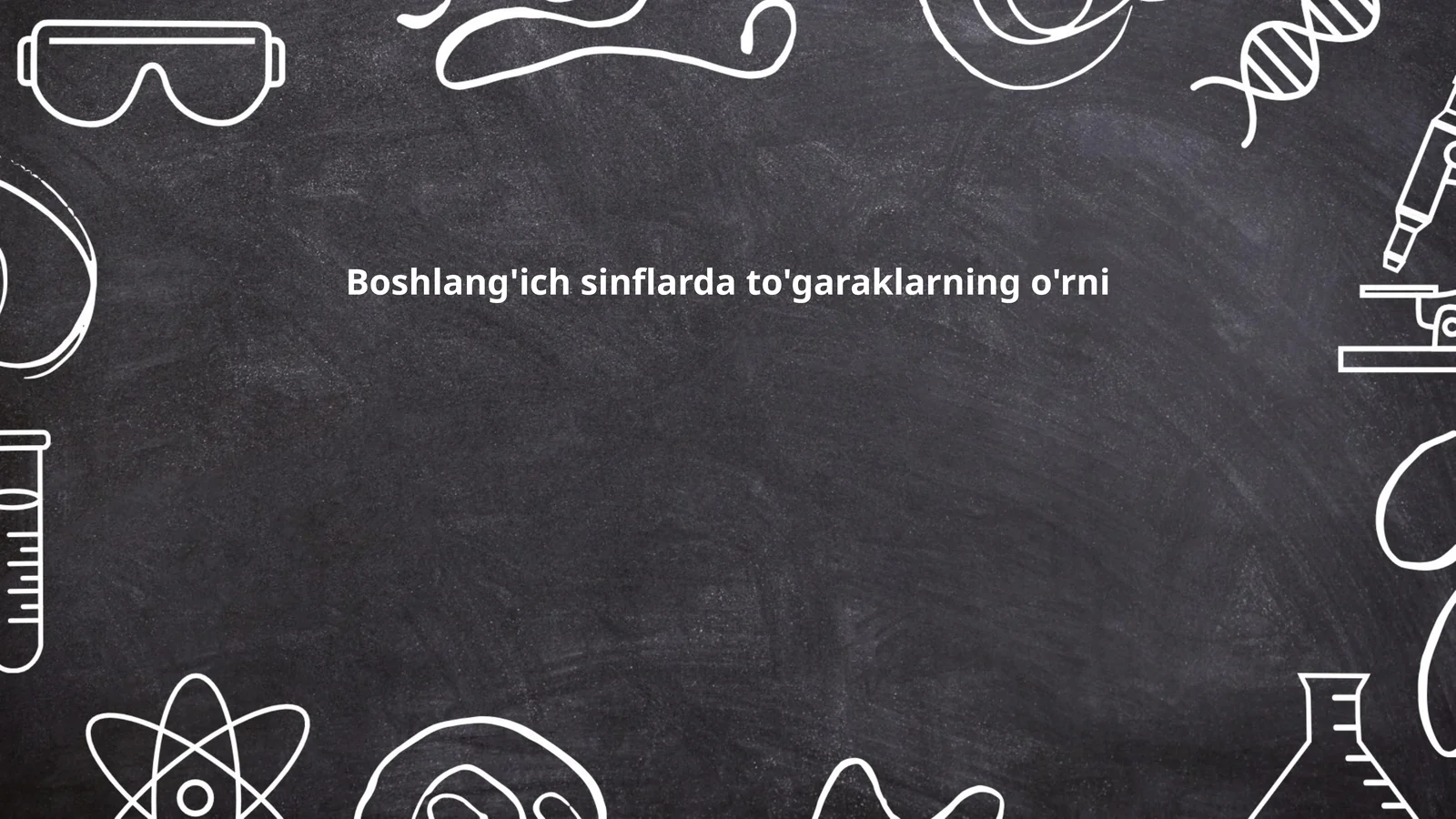 Boshlang'ich sinflarda to'garaklarning o'rni