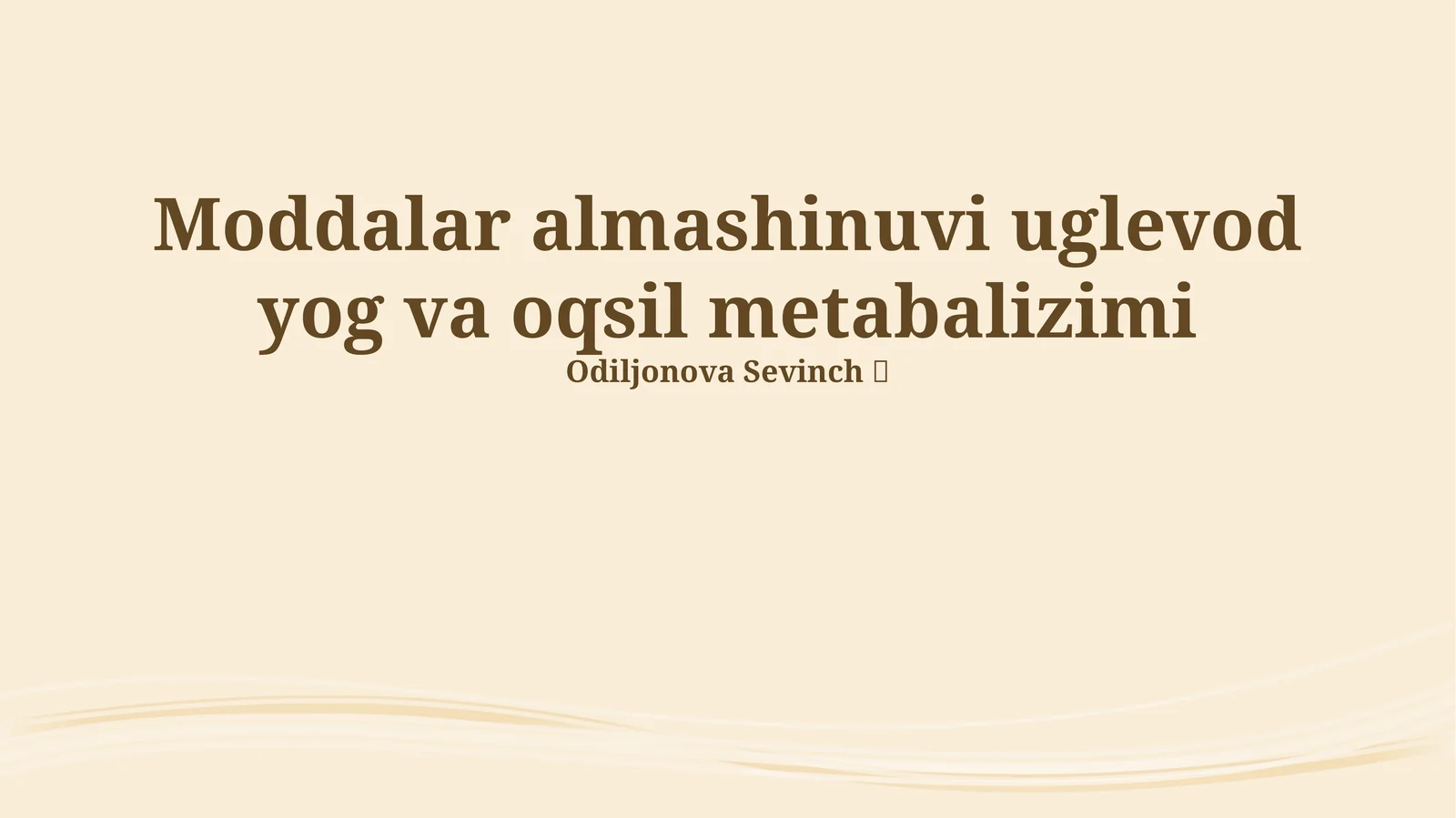 Moddalar almashinuvi uglevod yog va oqsil metabalizimi