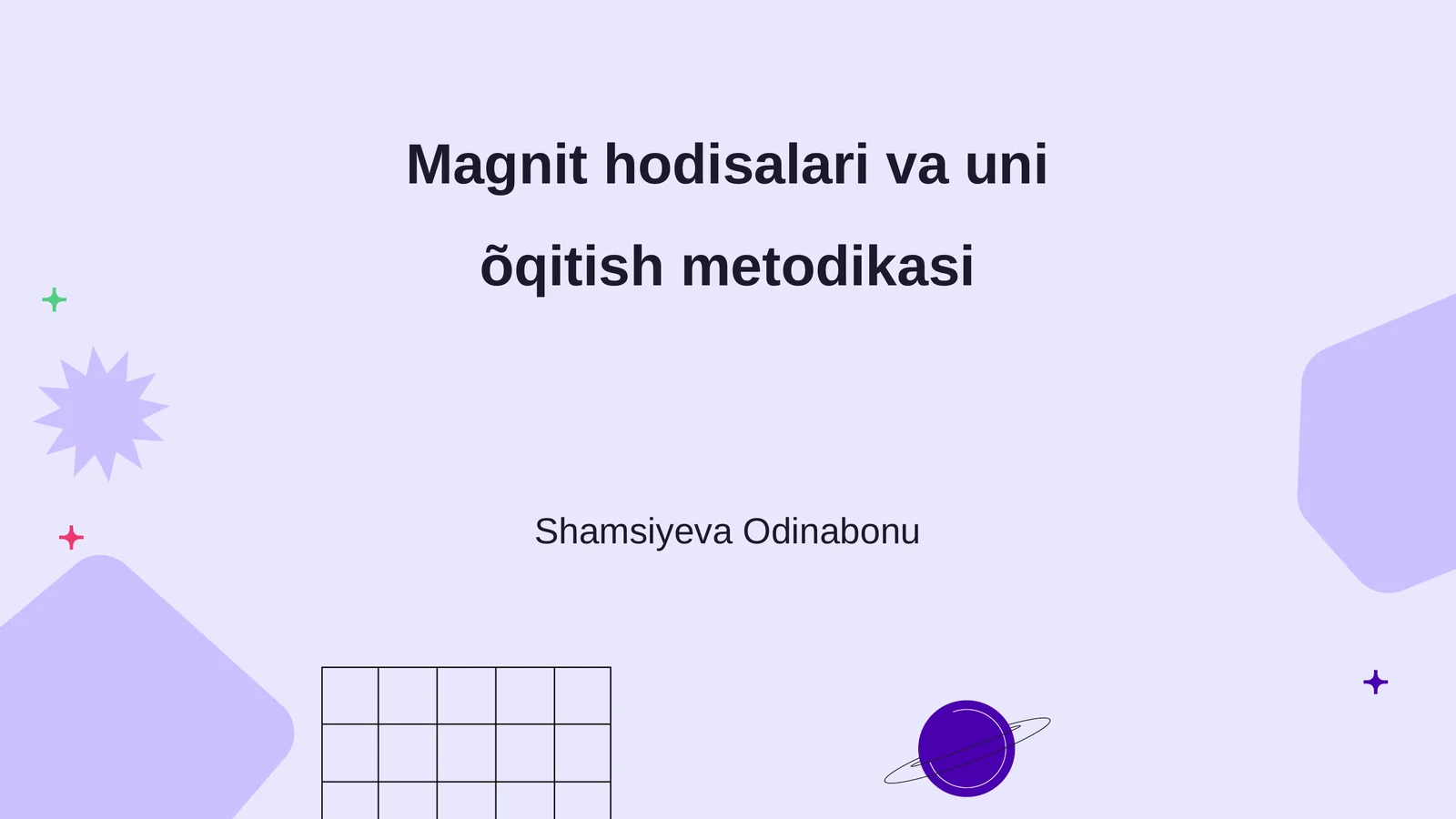 Magnit hodisalari va uni õqitish metodikasi