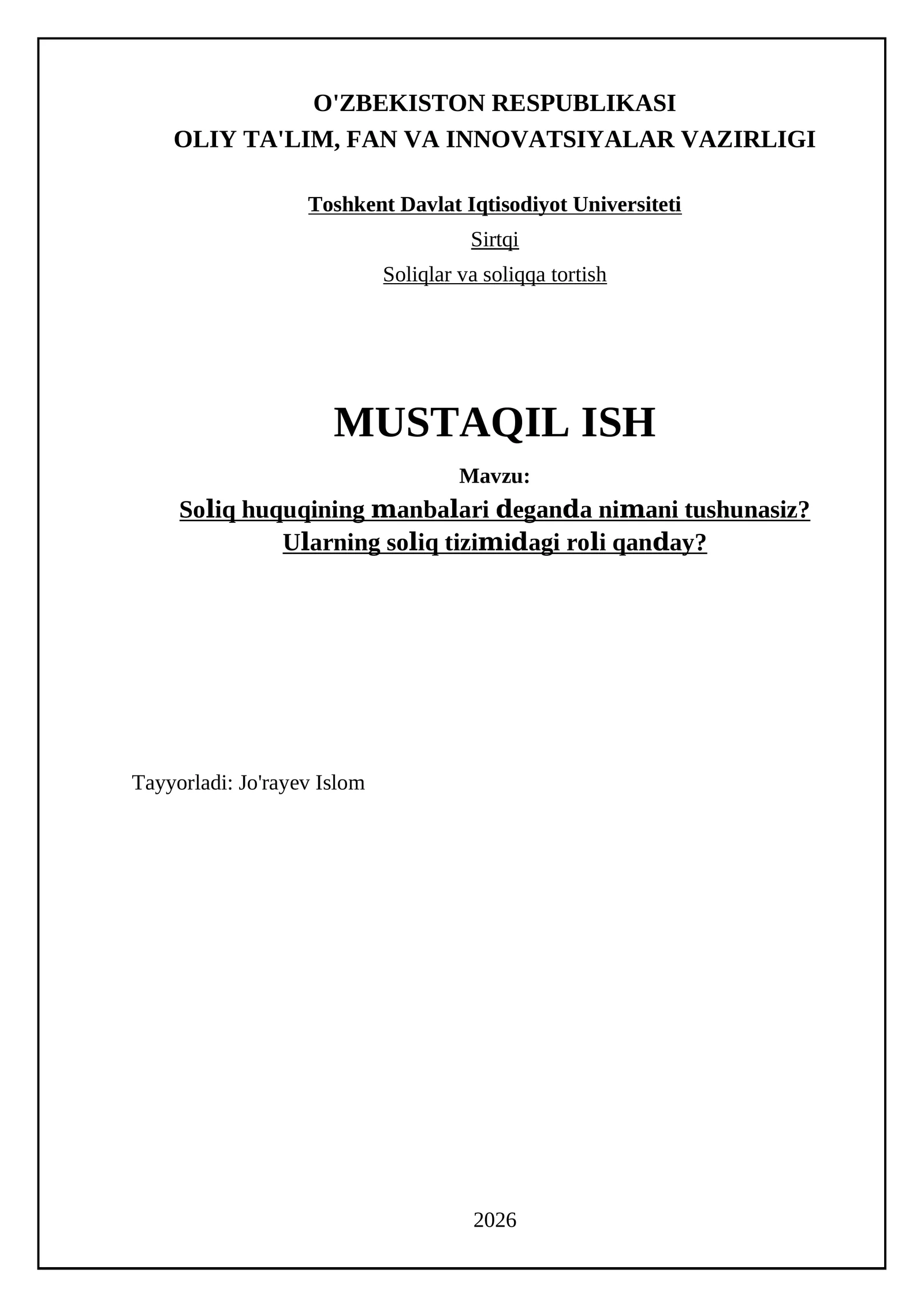 Soliq huquqining manbalari deganda nimani tushunasiz? Ularning soliq tizimidagi roli qanday?