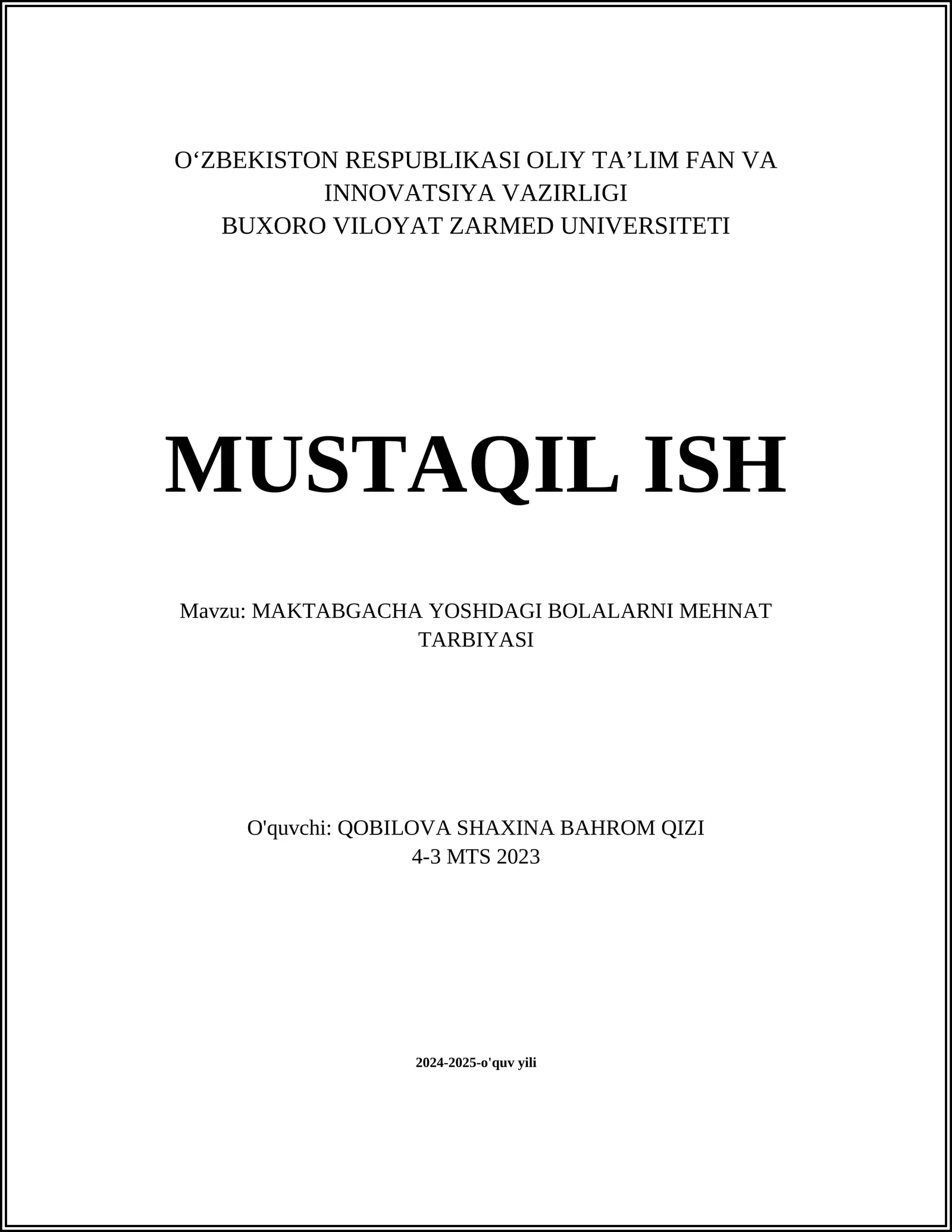 MUSTAQIL ISH Mavzu: MAKTABGACHA YOSHDAGI BOLALARNI MEHNAT TARBIYASI