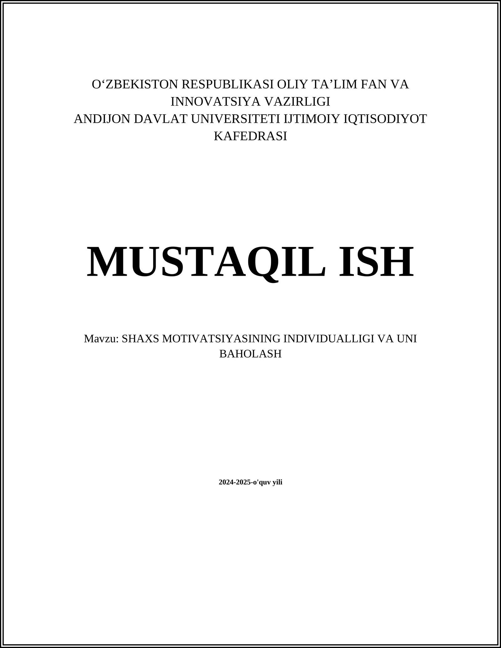 SHAXS MOTIVATSIYASINING INDIVIDUALLIGI VA UNI BAHOLASH