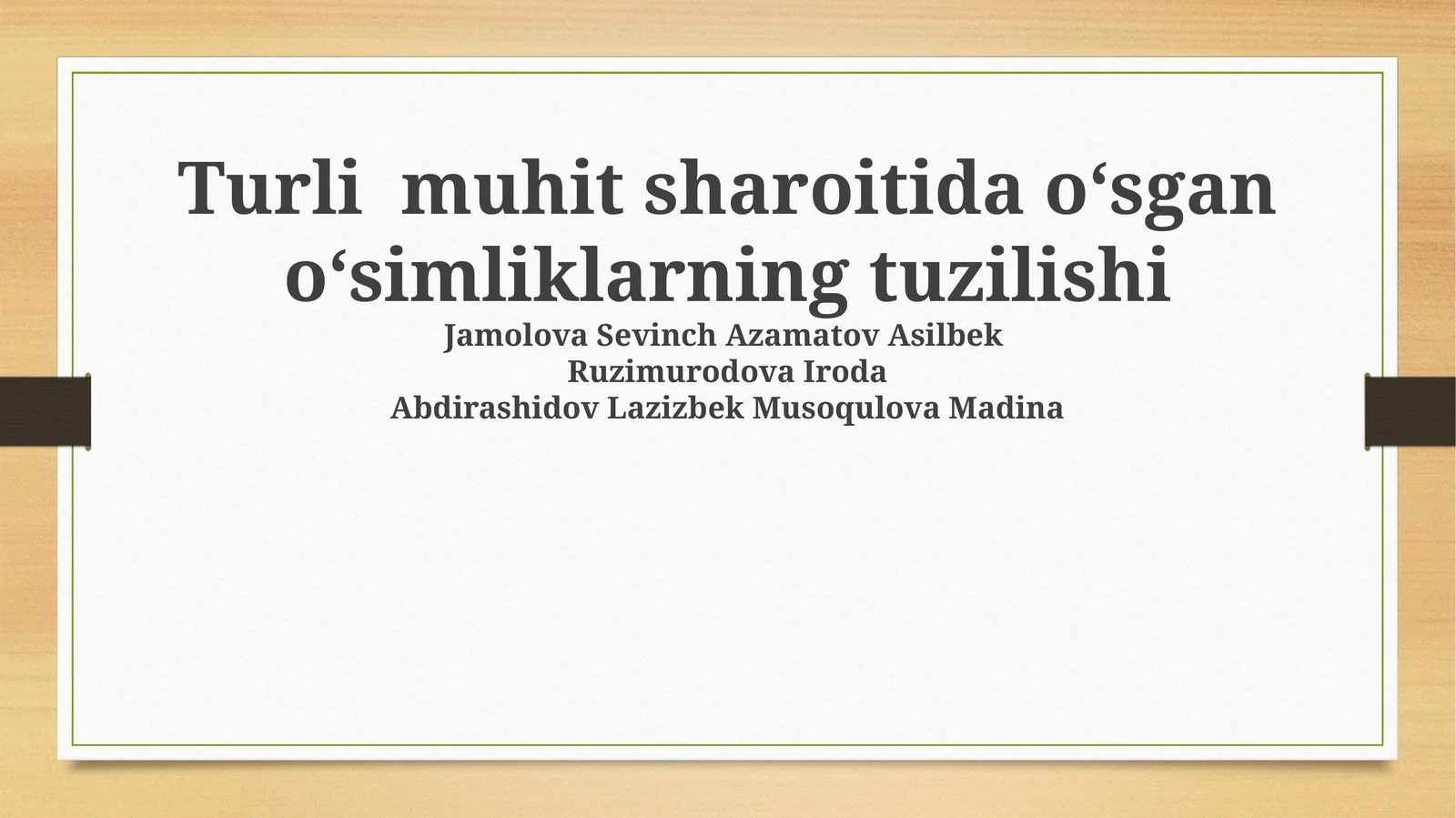Turli muhit sharoitida oʻsgan oʻsimliklarning tuzilishi