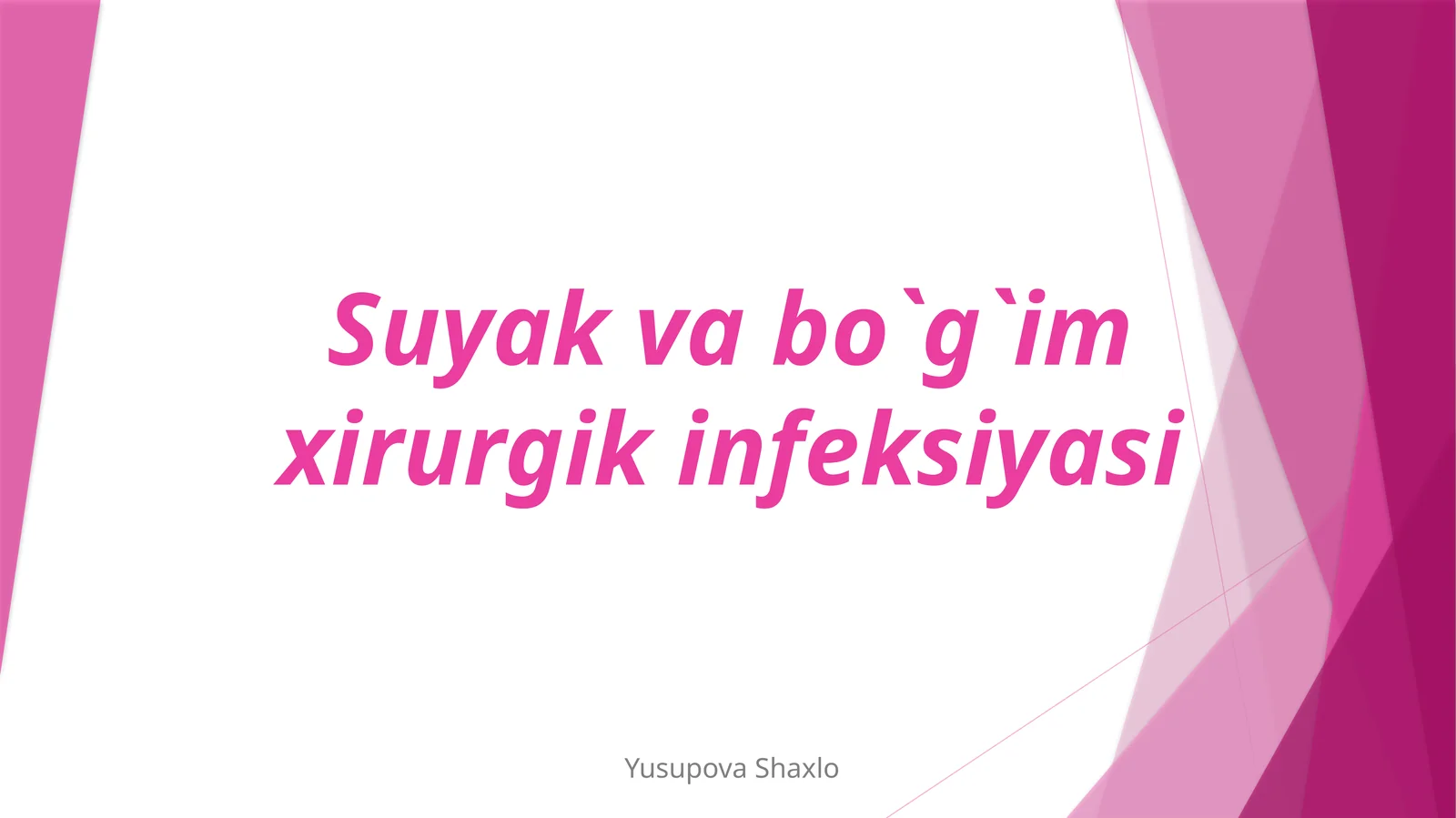 Suyakvabo`g`imxirurgikinfeksiyasi