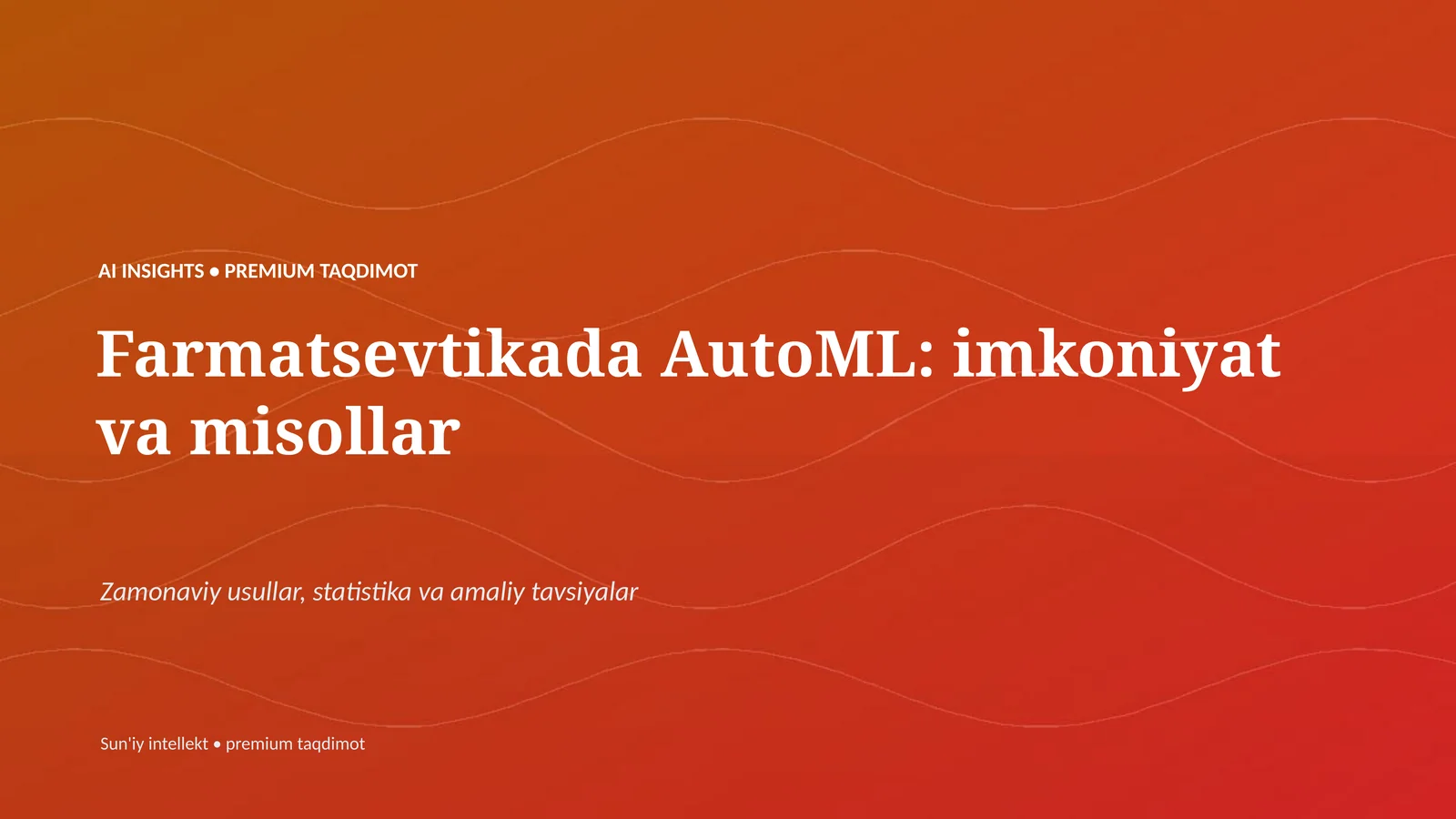 Farmatsevtikada AutoML: imkoniyat va misollar