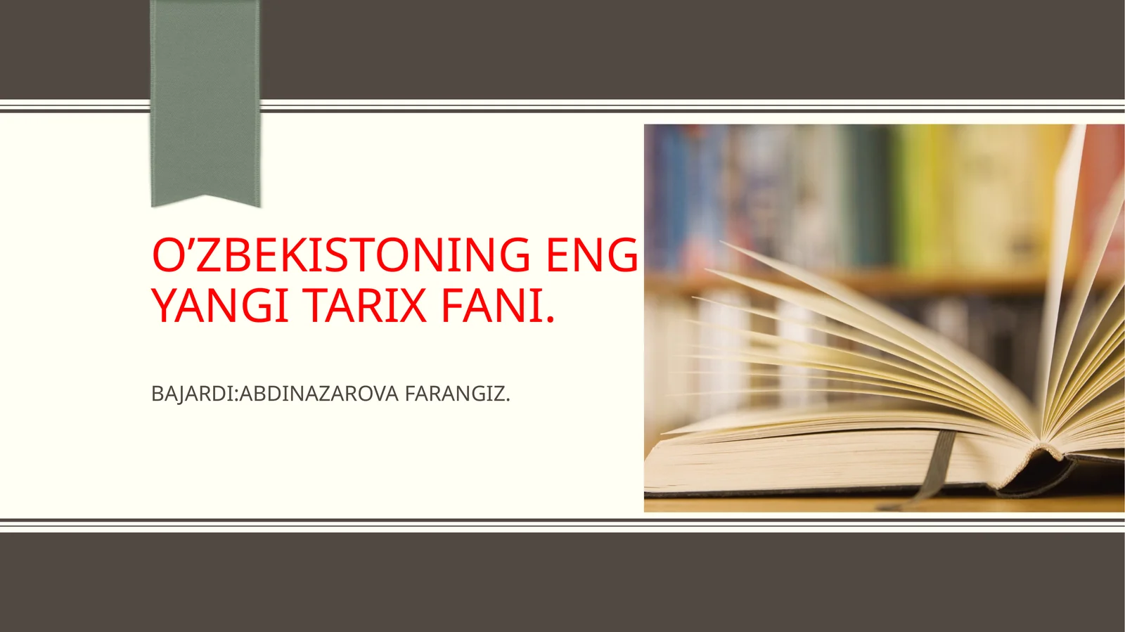 O’zbekistoning eng yangi tarix fani