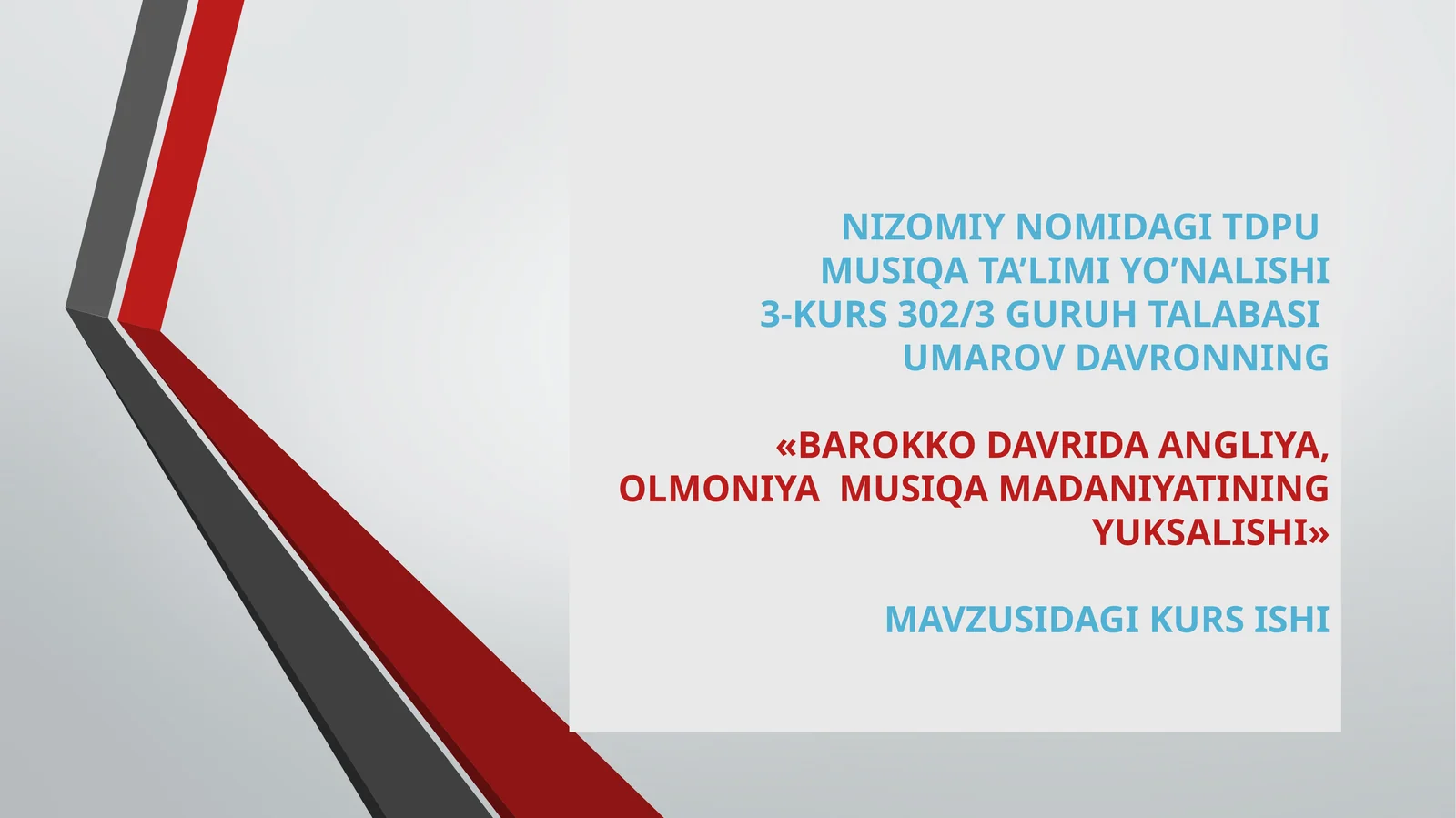 «BAROKKODAVRIDA ANGLIYA, OLMONIYA MUSIQA MADANIYATINING YUKSALISHI»