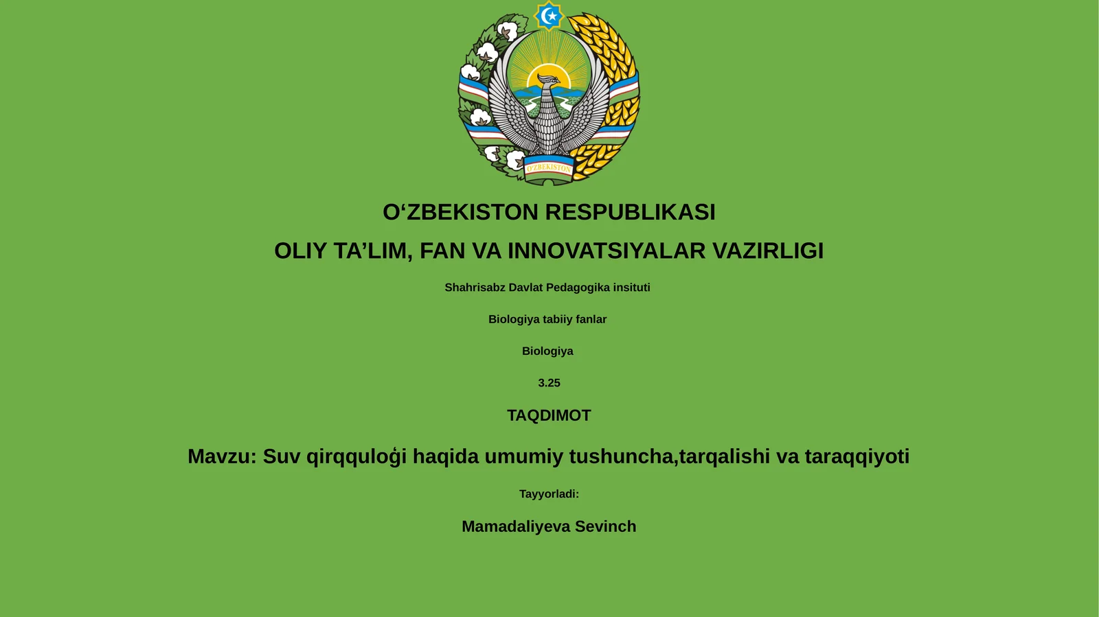 Suv qirqquloģi haqida umumiy tushuncha,tarqalishi va taraqqiyoti