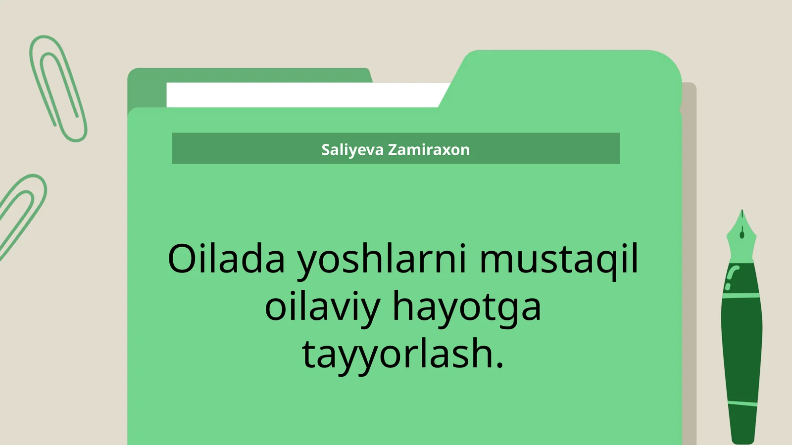Oilada yoshlarni mustaqil oilaviy hayotga tayyorlash